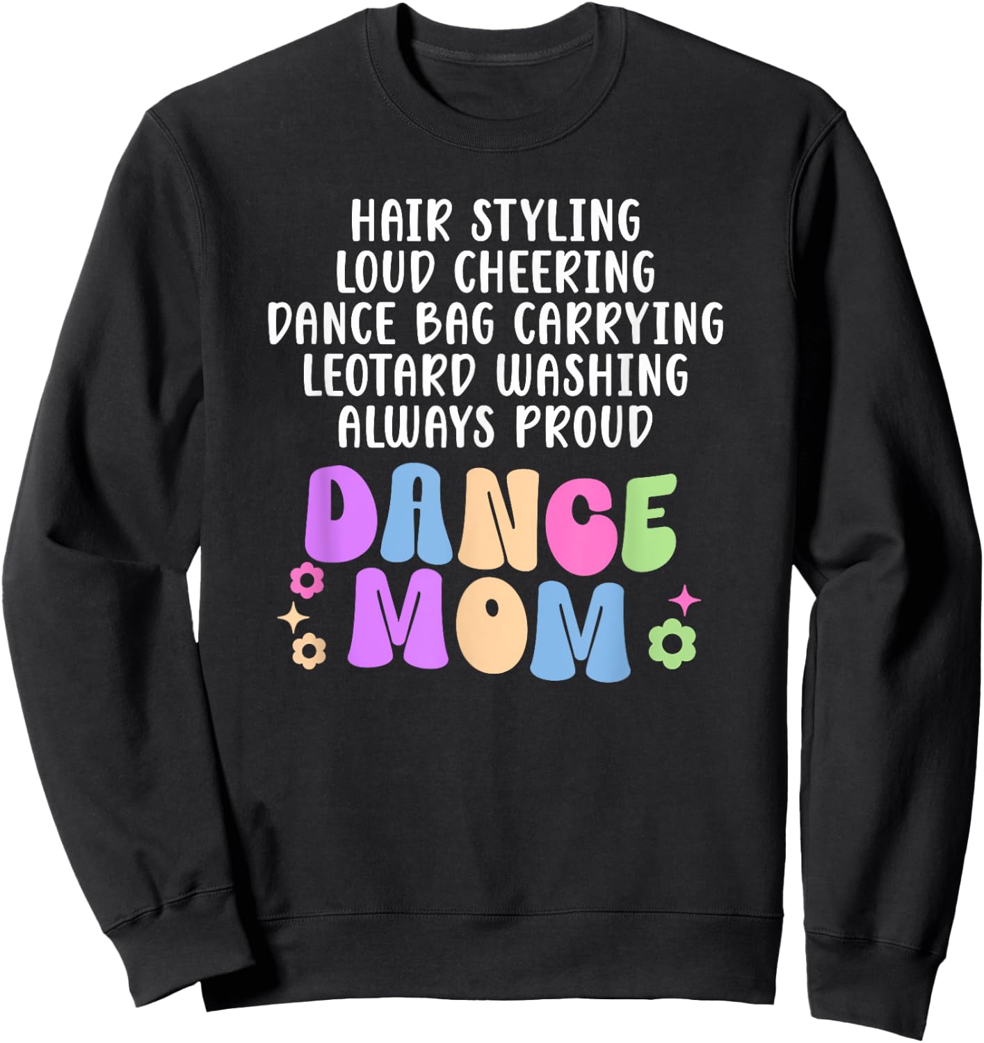Dance Mom Definition Mom Of A Dancer Mama Dance Mother Sweatshirt - Sweatshirt | Black