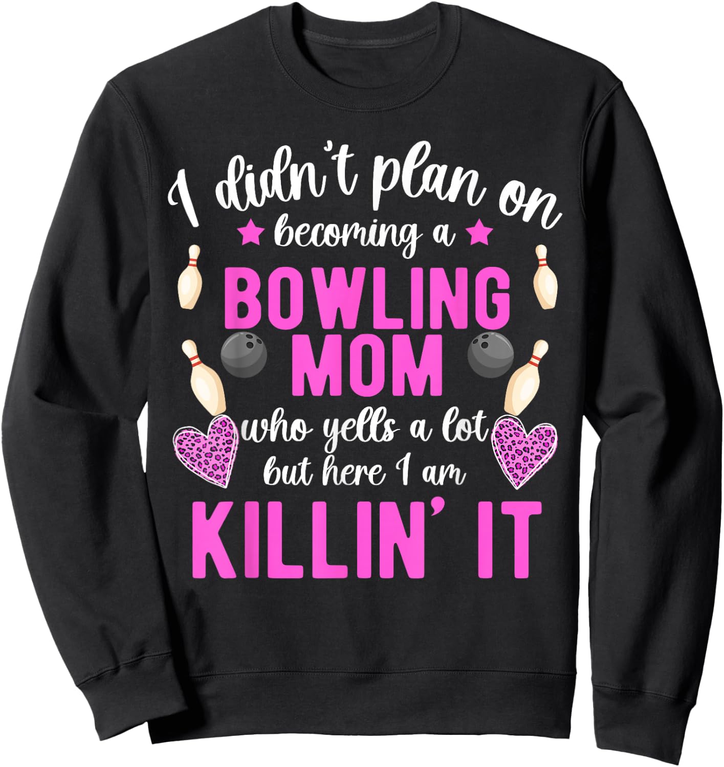 Becoming A Bowling Mom Of A Bowler Mother Bowling Mama Sweatshirt - Sweatshirt | Black