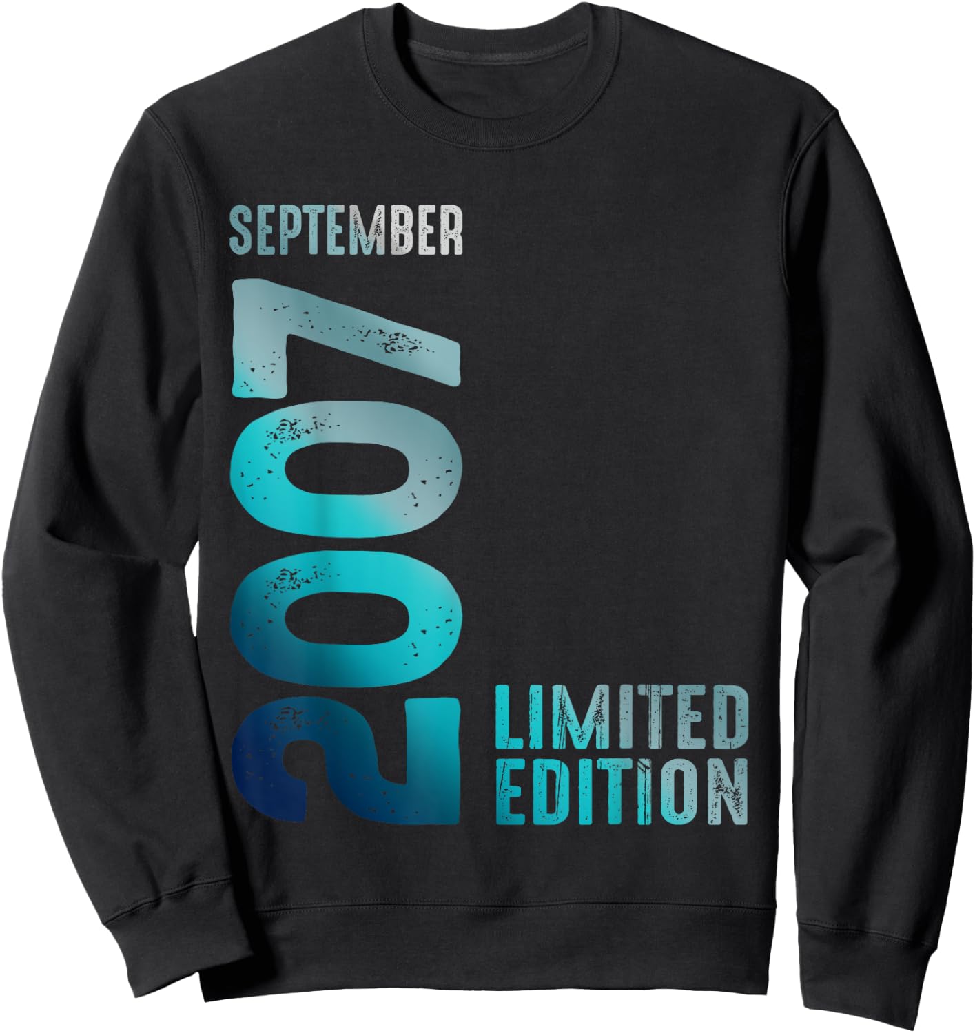 September 2007 Year 2007 Birthday Limited Edition Sweatshirt - Sweatshirt | Black