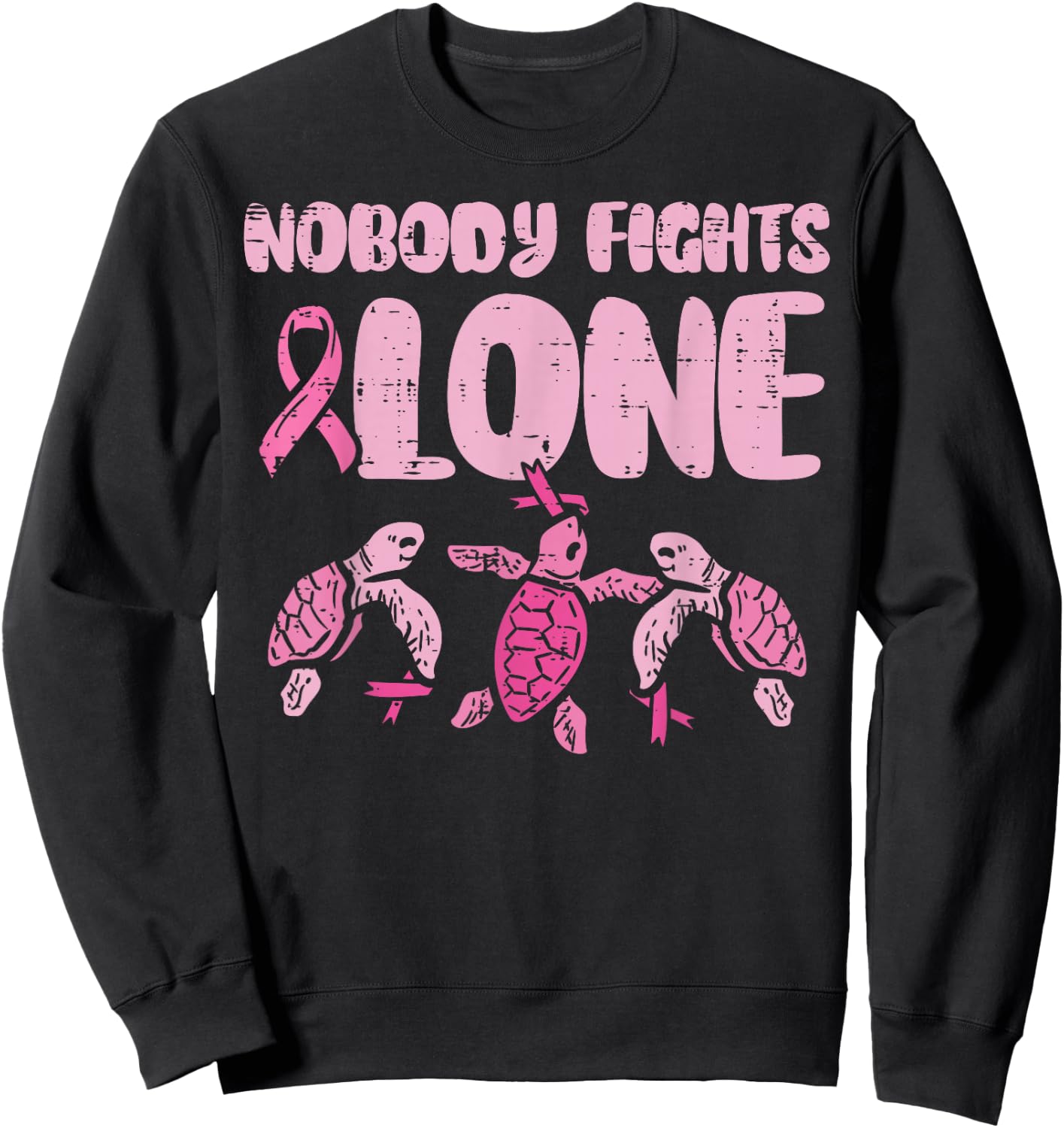 Nobody Fights Alone Turtles Breast Cancer Awareness Sweatshirt - Sweatshirt | Black