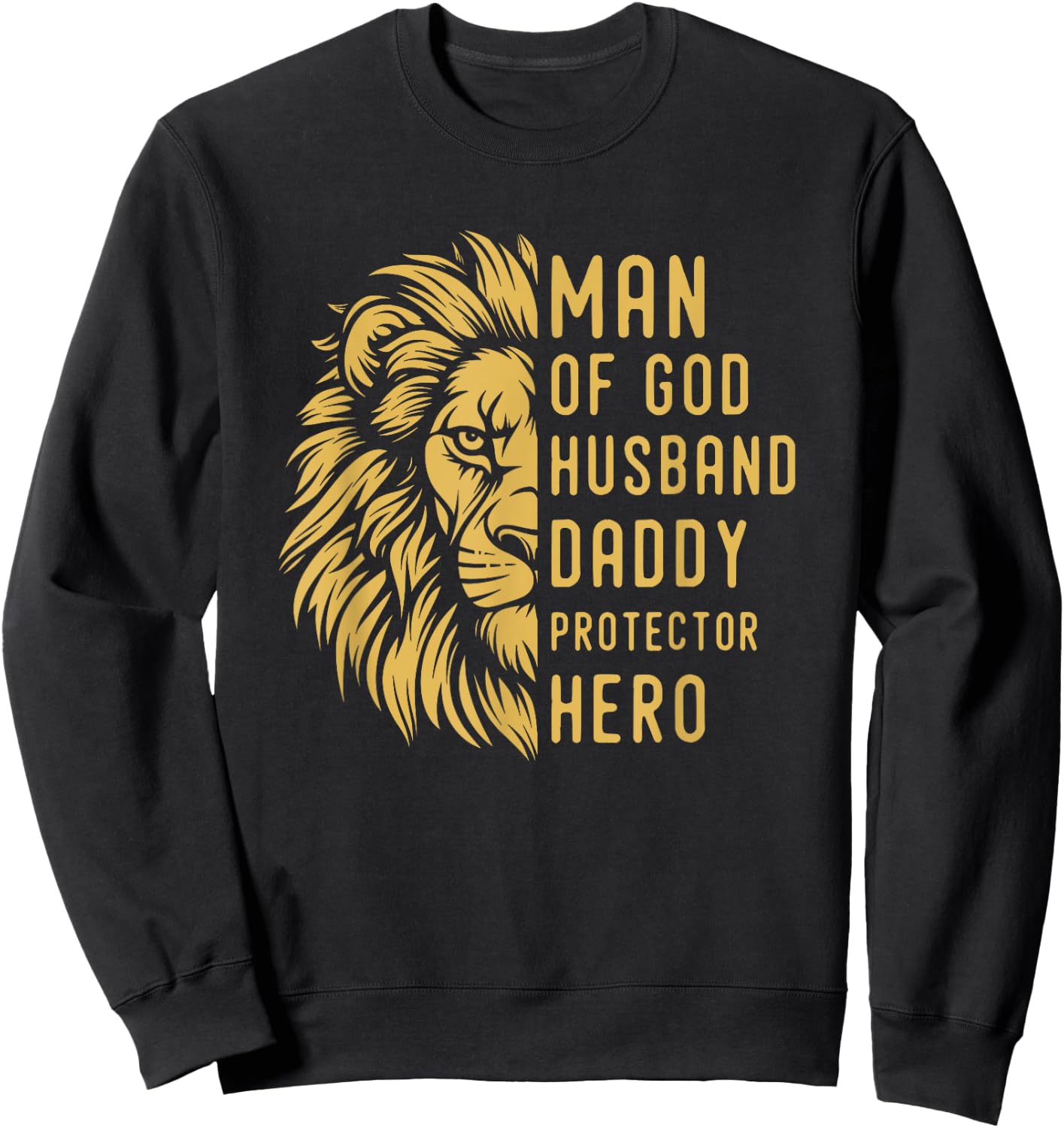 Man Of God Husband Daddy Protector Hero Religious Lion Sweatshirt - Sweatshirt | Black