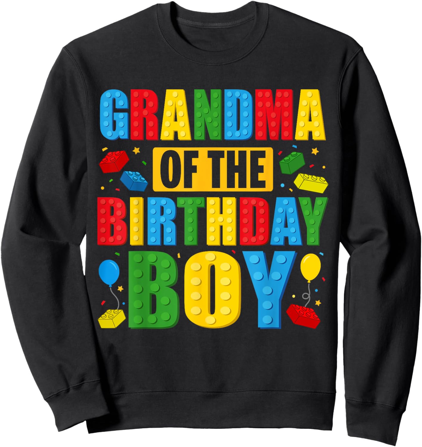 Grandma Of The Birthday Boy Building Blocks Birthday Party Sweatshirt - Sweatshirt | Black