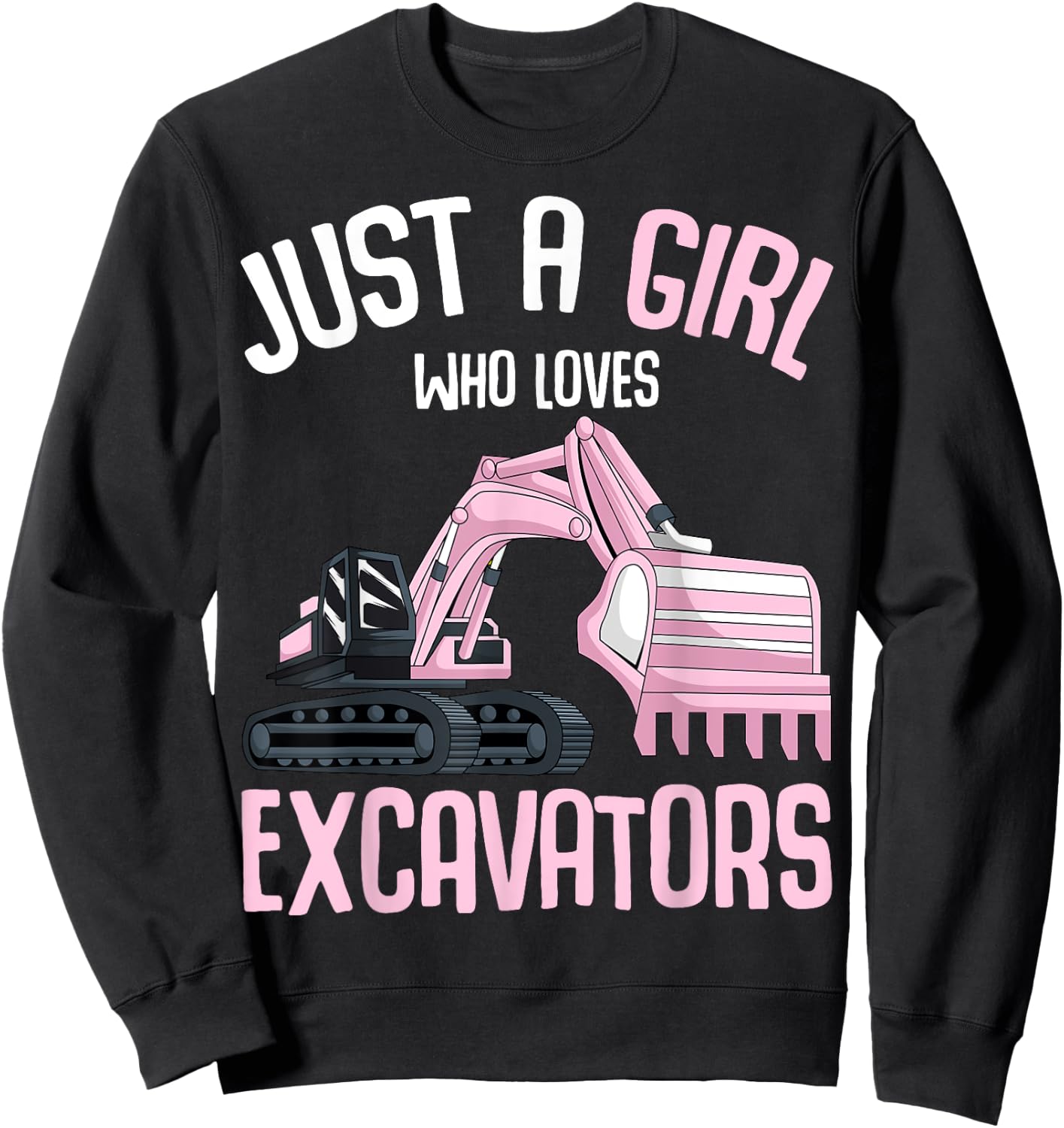 Just A Girl Who Loves Excavators Girls Kids Sweatshirt - Sweatshirt | Black