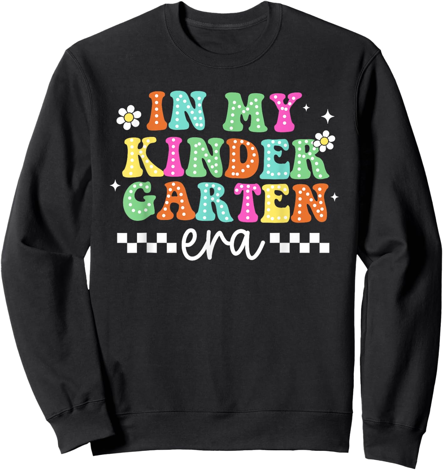 In My Kindergarten Era Groovy Kindergarten Back To School Sweatshirt - Sweatshirt | Black