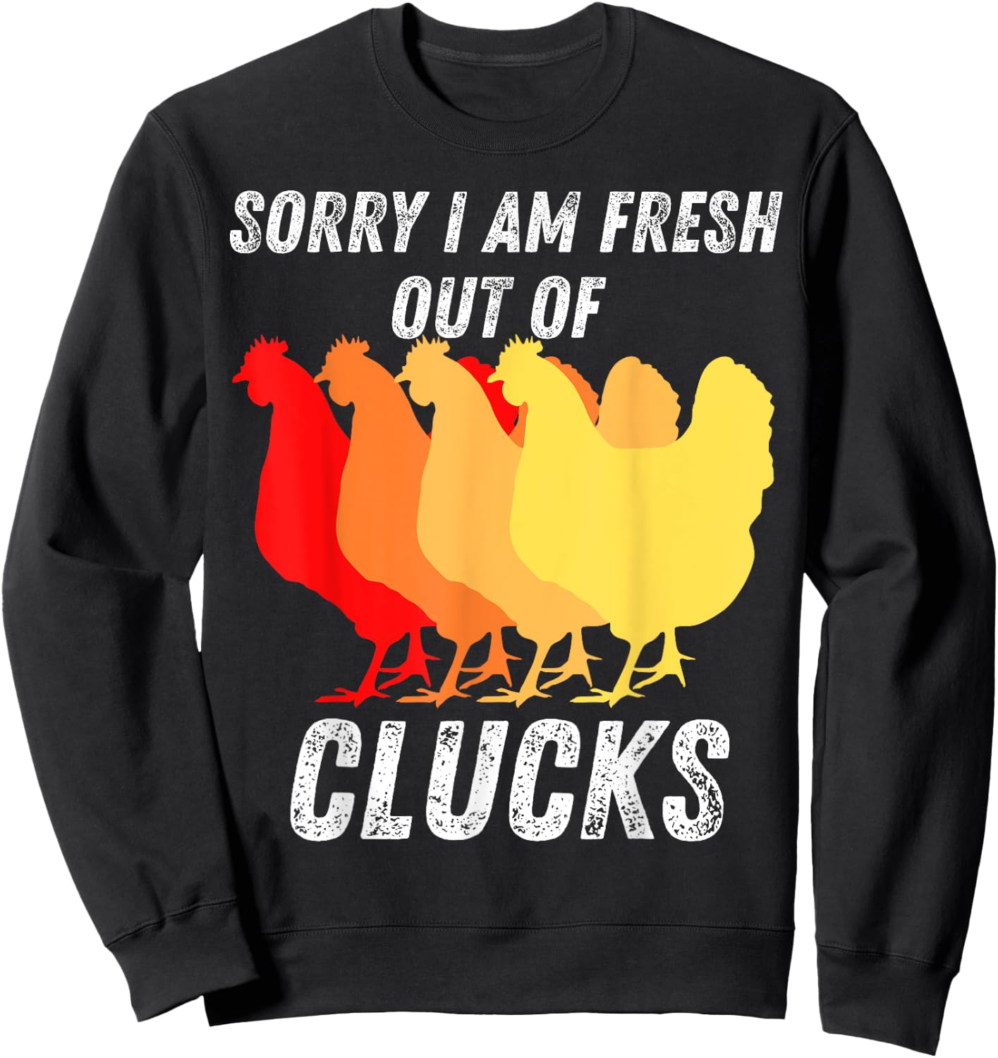 I Dont Give a Cluck shirt for Chicken Lover Funny Chicken Sweatshirt - Sweatshirt | Black