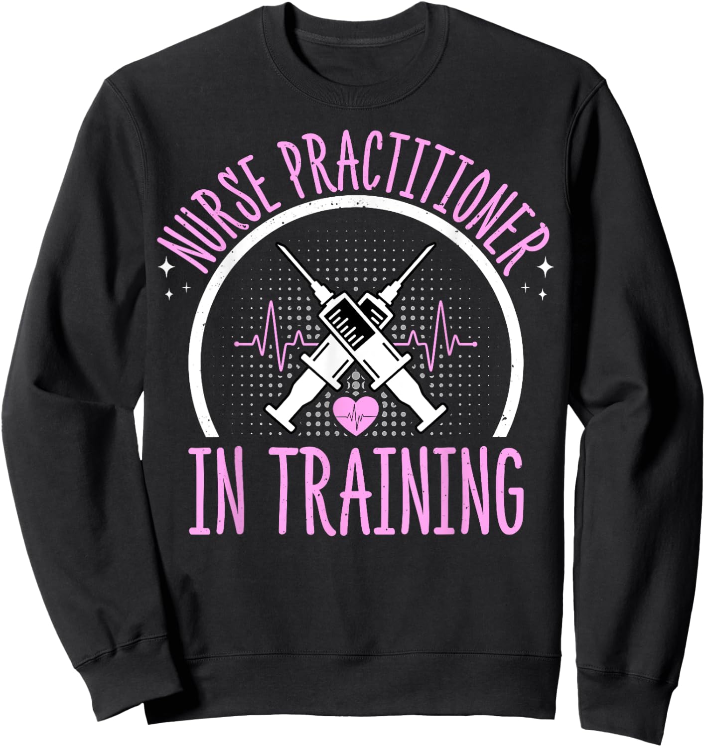 Future NP Nursing Student - Nurse Practitioner in Training Sweatshirt - Sweatshirt | Black