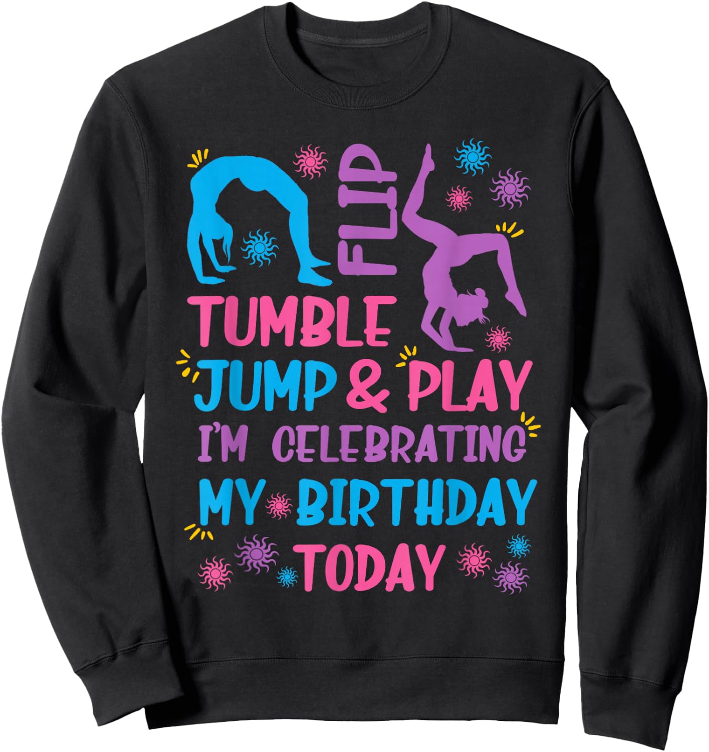 Funny Girls Gymnastics Birthday Themed Party Gift Women Kids Small Sweatshirt - Sweatshirt | Black