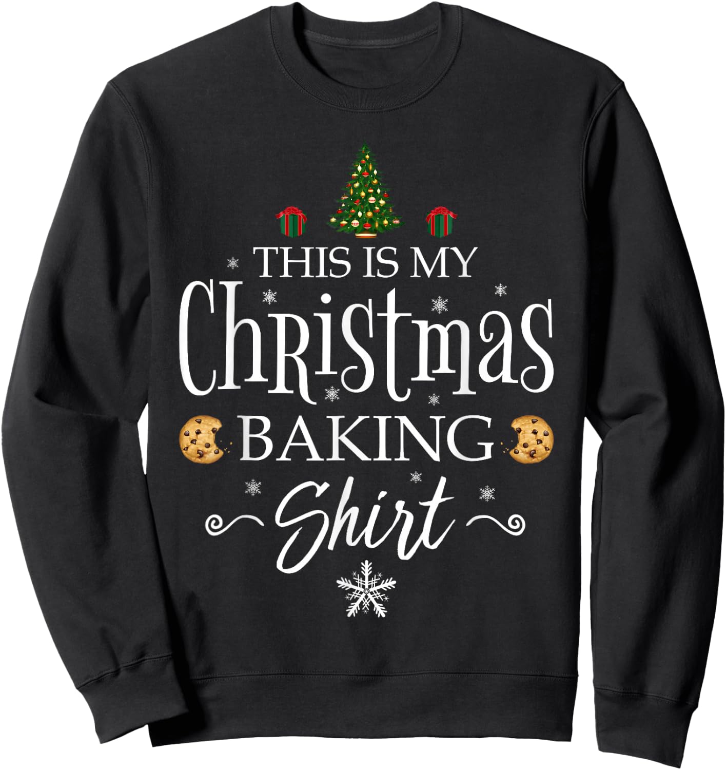 This Is My Christmas Baking Shirt Funny Baker Gift Sweatshirt - Sweatshirt | Black