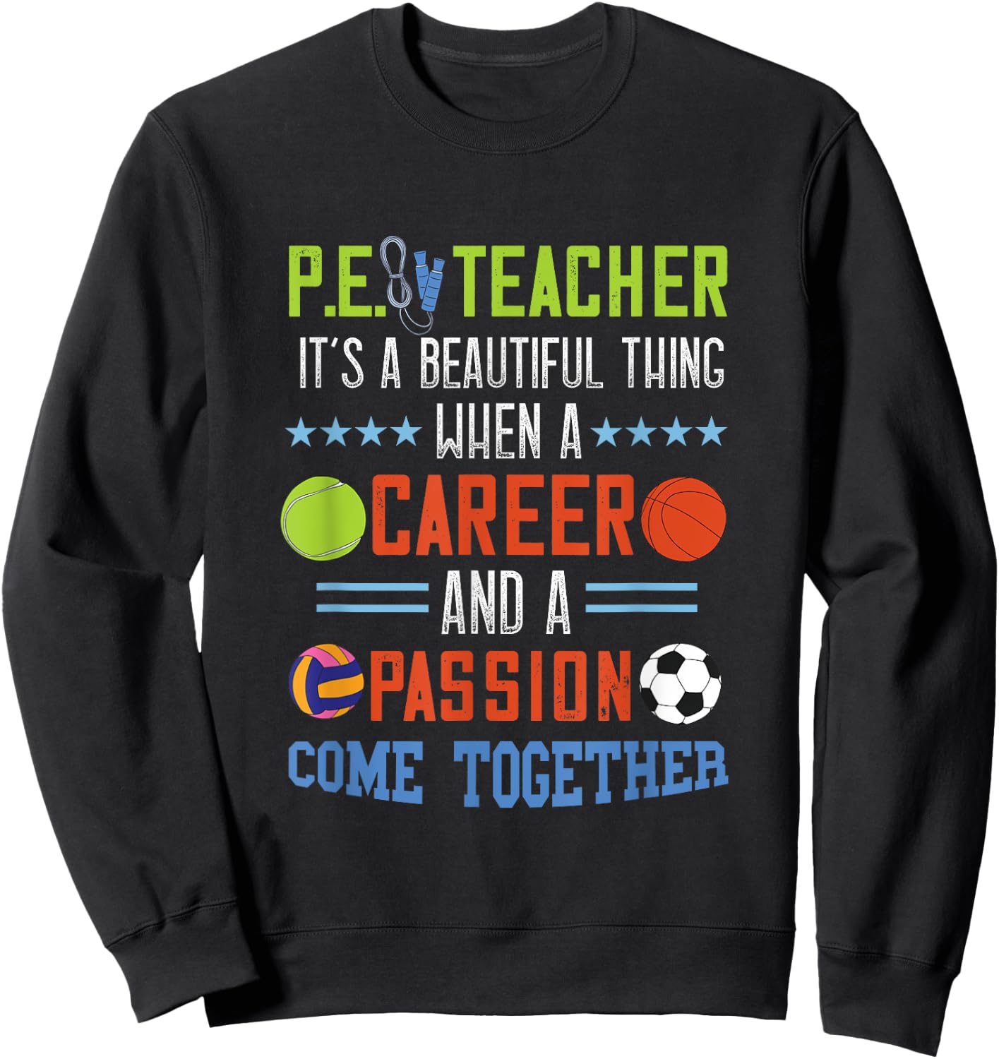 PE Teacher Beautiful Thing School P.E. Teacher Gym Teacher Men Women Sweatshirt - Sweatshirt | Black