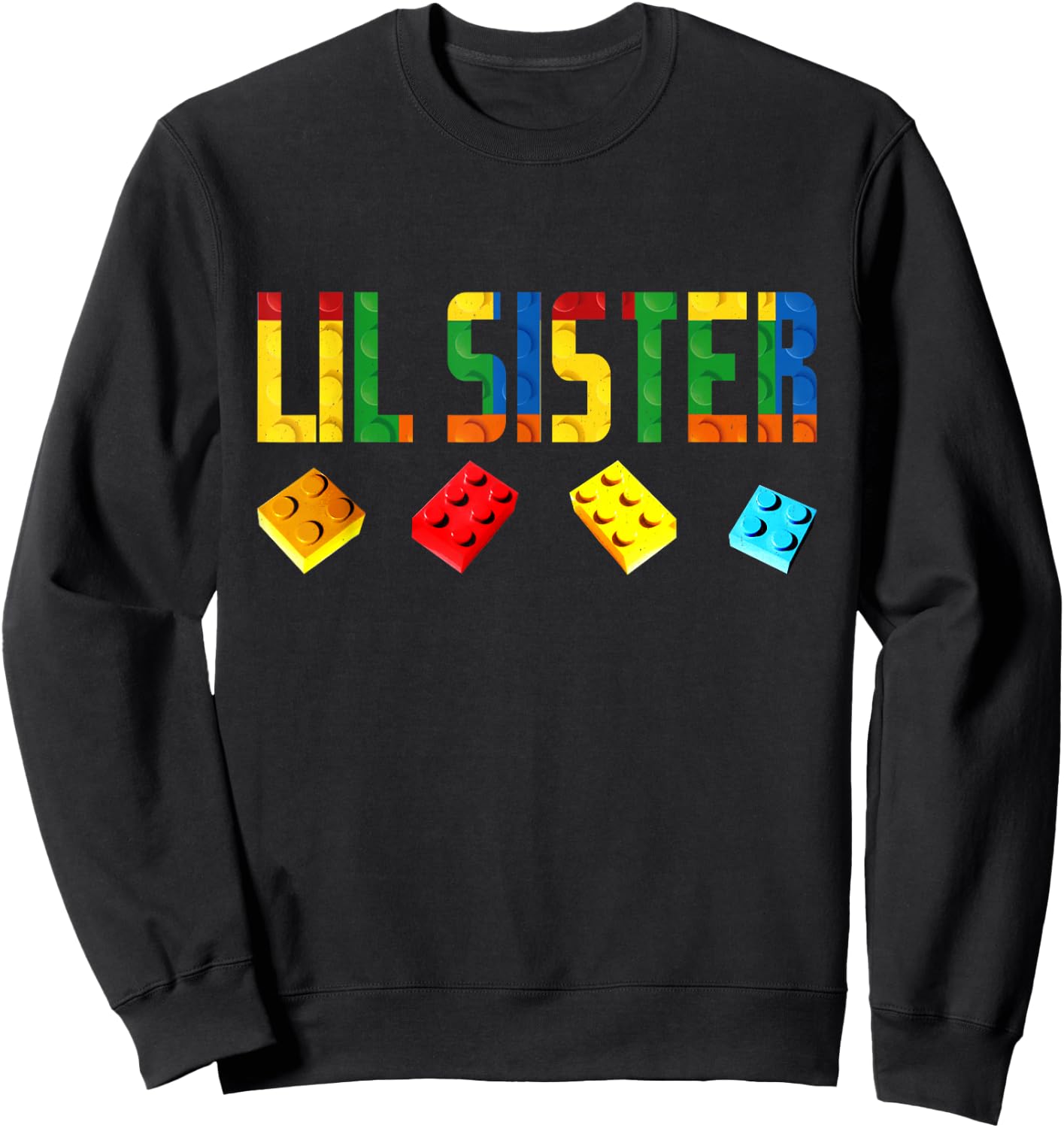 Lil Sister Master Builder Building Blocks Birthday Family Sweatshirt - Sweatshirt | Black