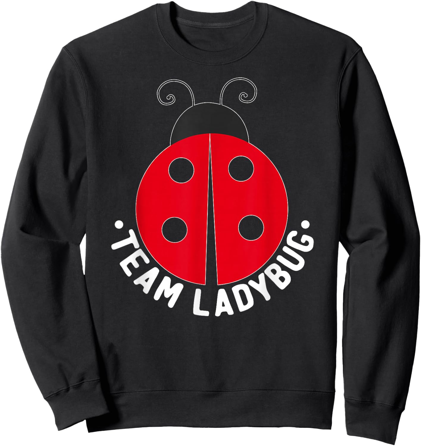 Ladybug Squad Team Ladybugs Sweatshirt - Sweatshirt | Black