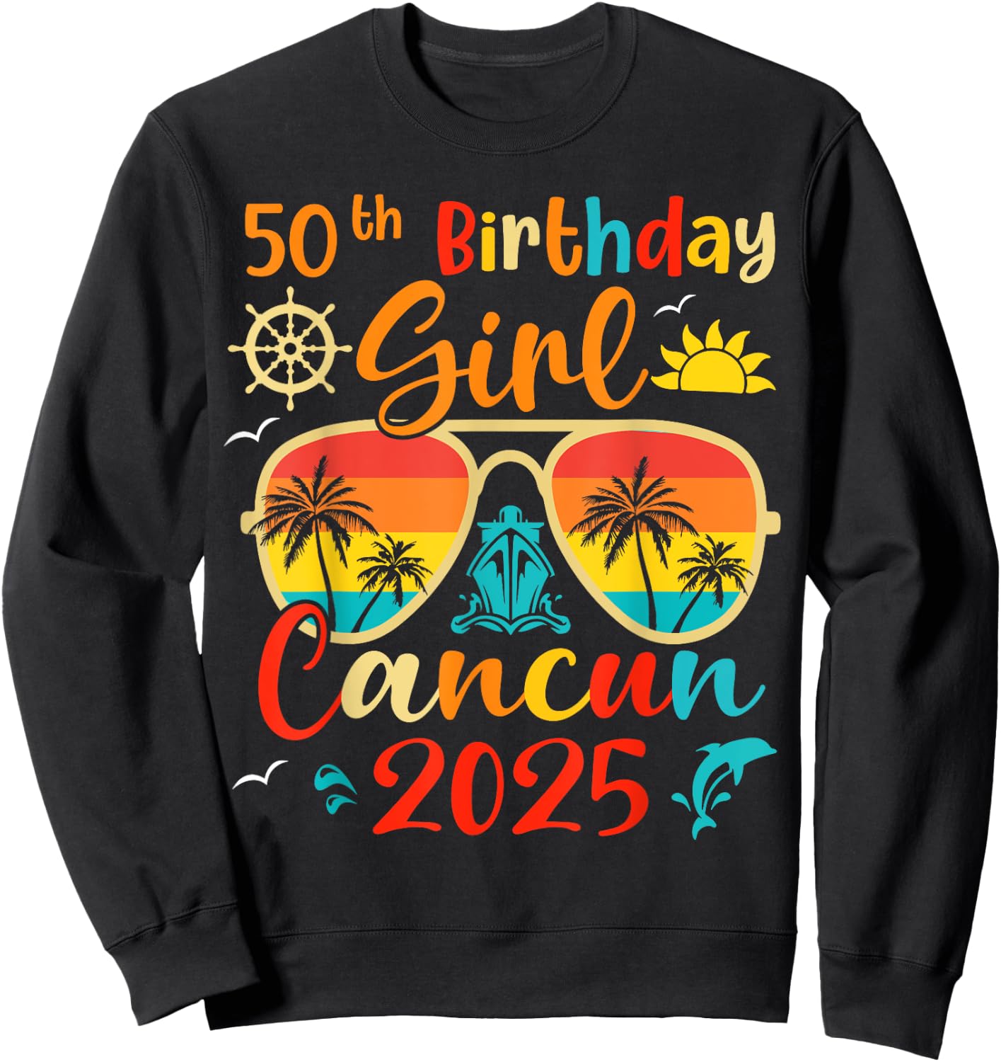 Vintage 50th Birthday Girls Cancun 2025 Beach Vacation Trip Sweatshirt - Sweatshirt | Black