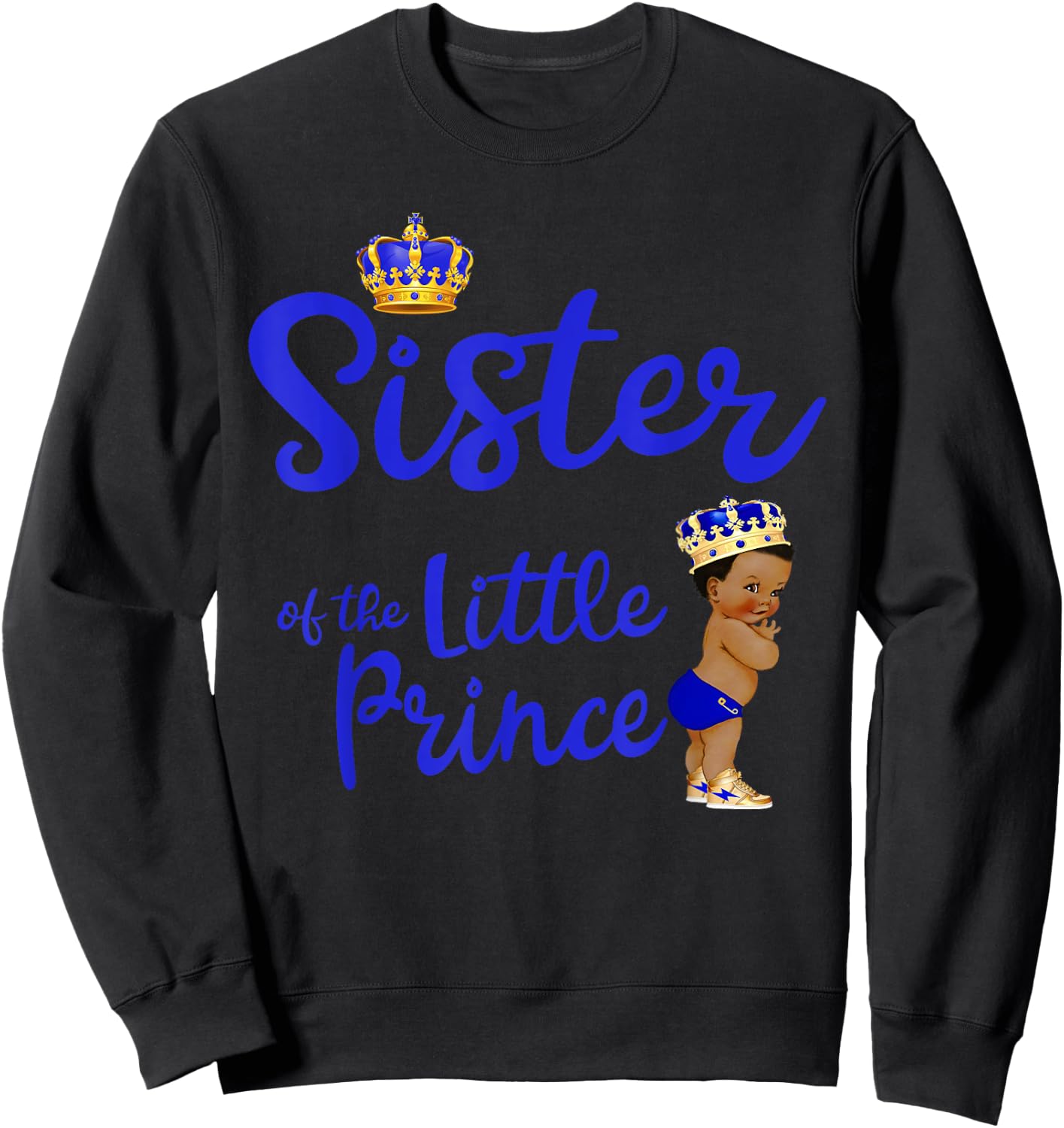 Sister Of The Birthday Prince Boy Bday Party Idea Sweatshirt - Sweatshirt | Black