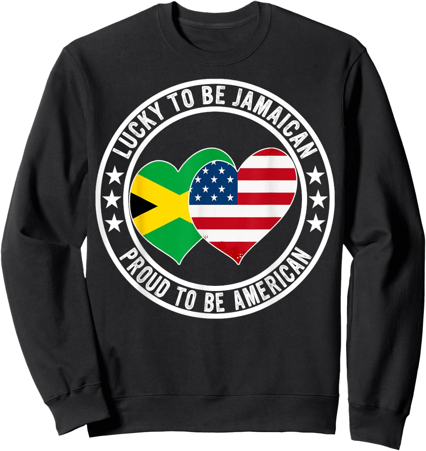 Lucky To Be Jamaican Proud To Be American Jamaica US Flag Sweatshirt - Sweatshirt | Black