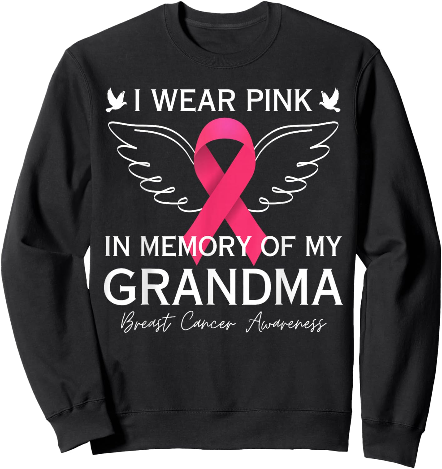 I Wear Pink In Memory Of My Grandma Angel In Heaven Memory Sweatshirt - Sweatshirt | Black