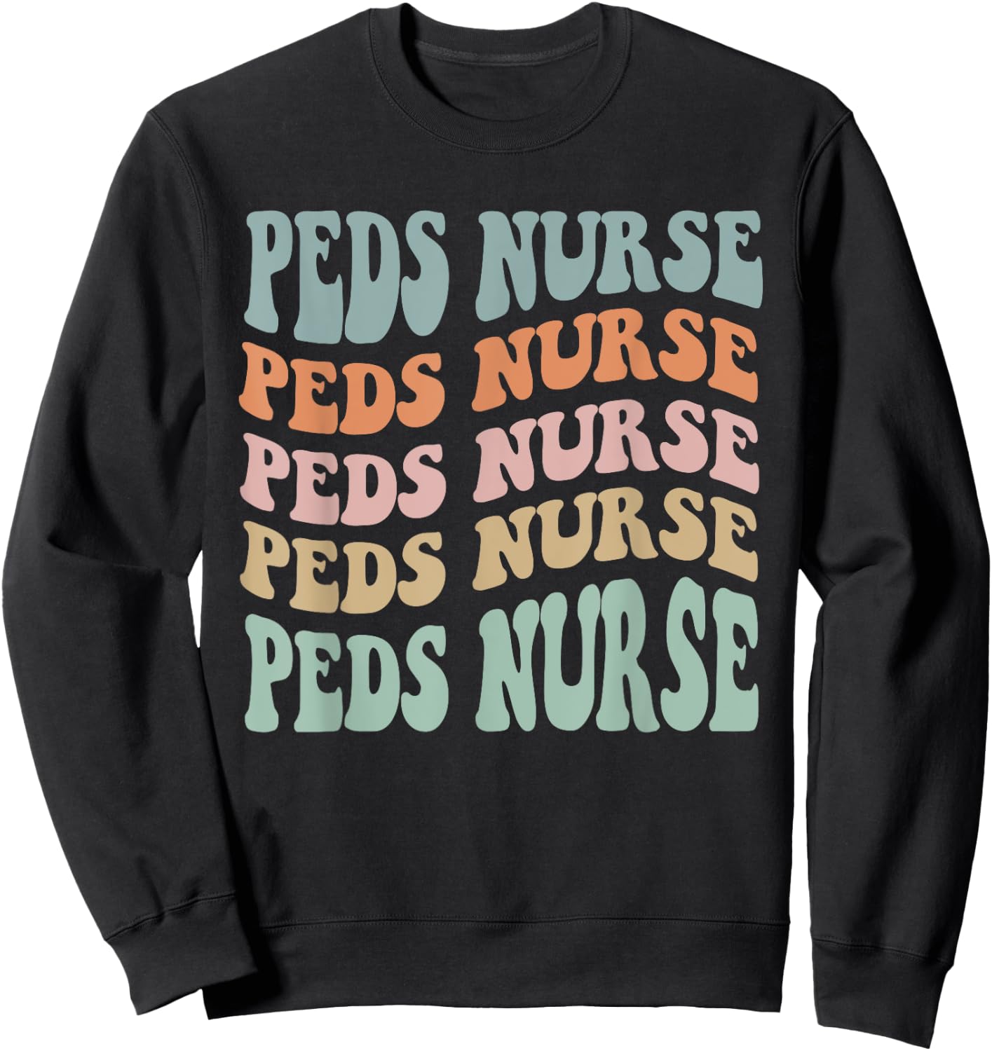Pediatric Nurse PEDS Nursing Appreciation Pediatric Retro Sweatshirt - Sweatshirt | Black