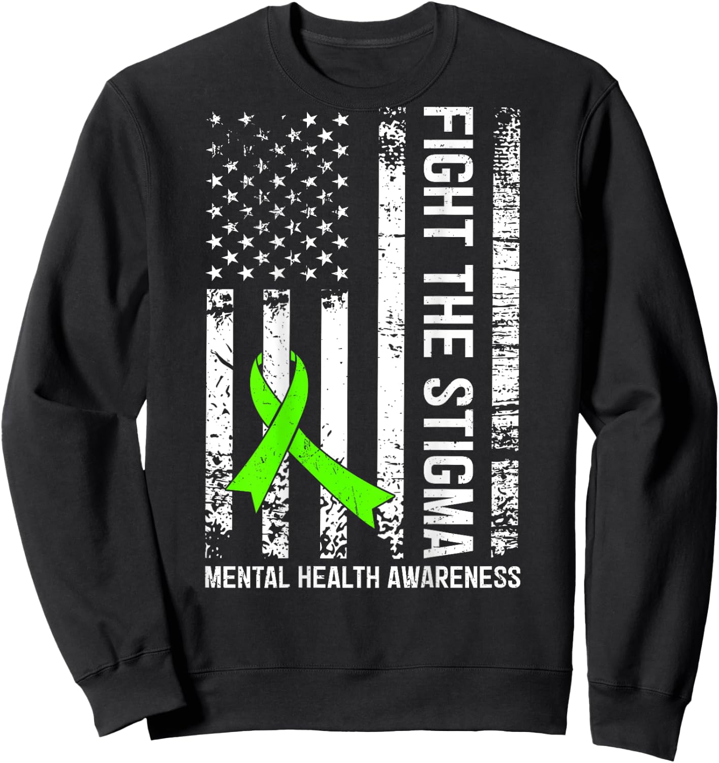 (On Back) Mental Health Awareness Month Fight the Stigma Sweatshirt - Sweatshirt | Black