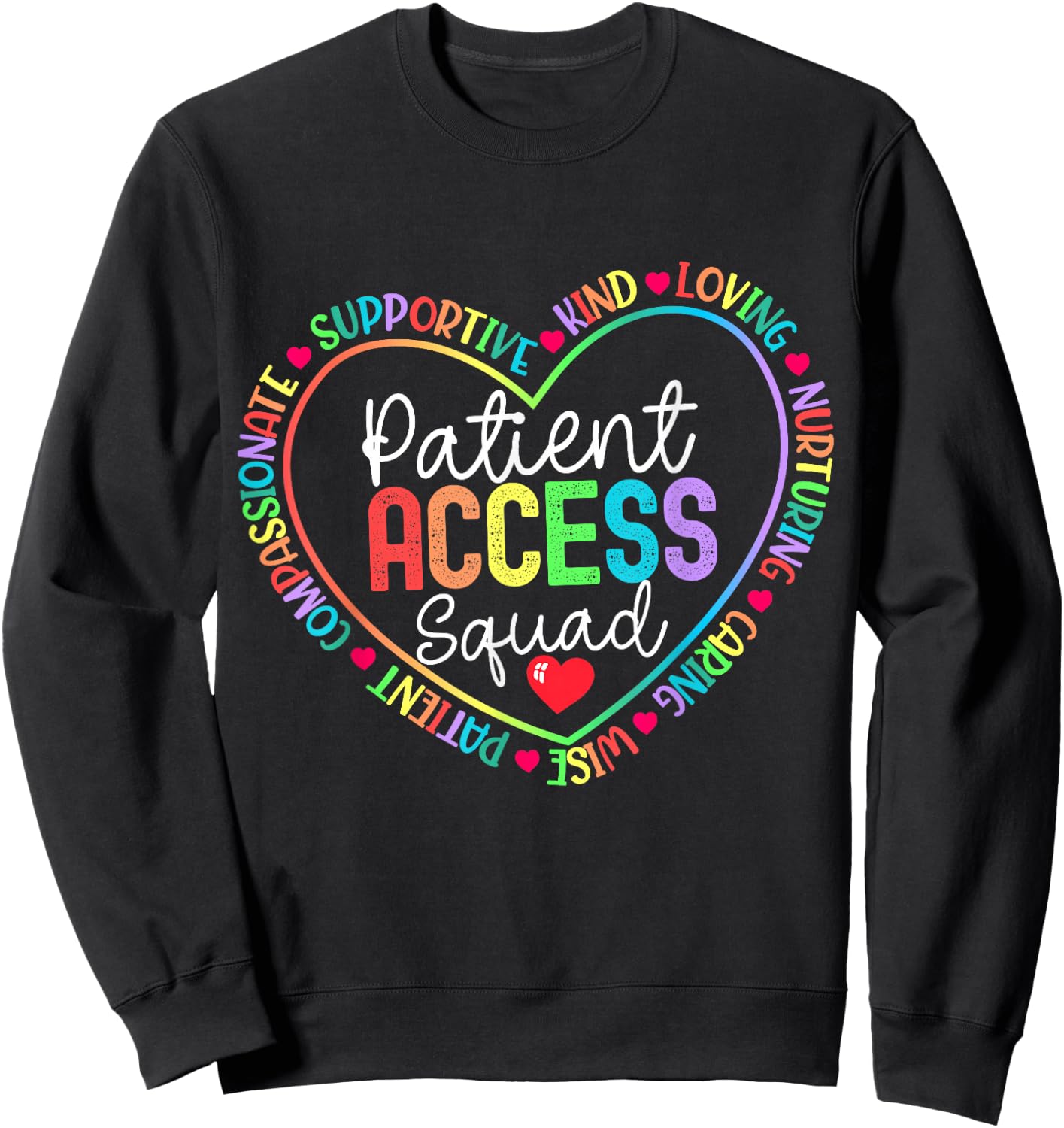 Patient Access Squad Specialist Rainbow Appreciation Sweatshirt - Sweatshirt | Black