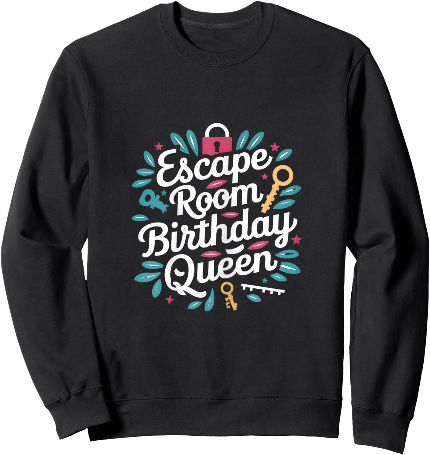 Exit Game Escape Room Escape Room Birthday Queen Sweatshirt - Sweatshirt | Black
