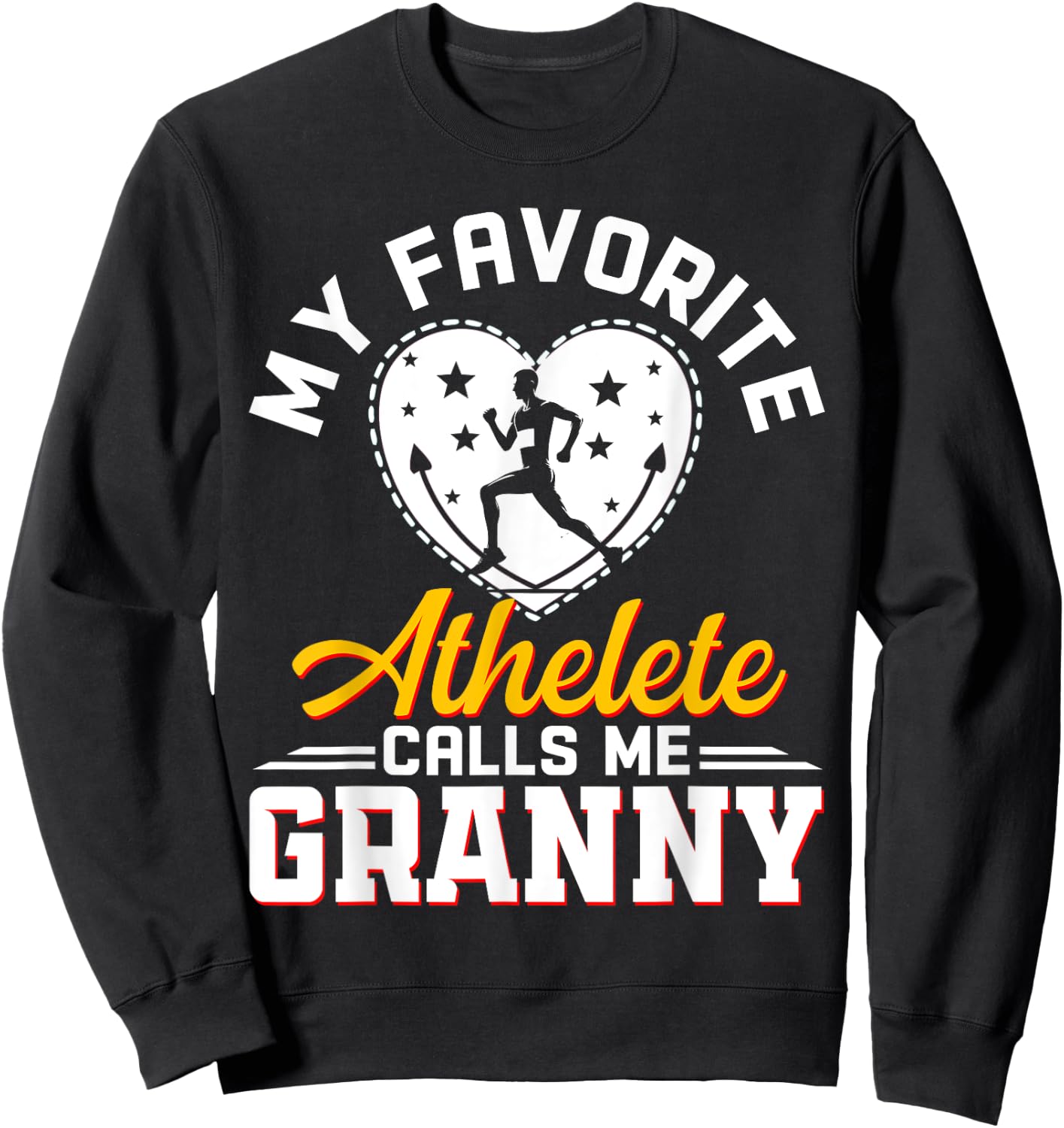 My Favorite Athlete Calls Me Granny Funny Track and Field Sweatshirt - Sweatshirt | Black