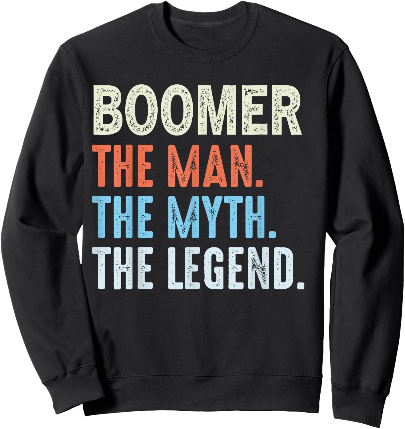 BOOMER Man The Myth The Legend Funny Vintage Father's Day Sweatshirt - Sweatshirt | Black