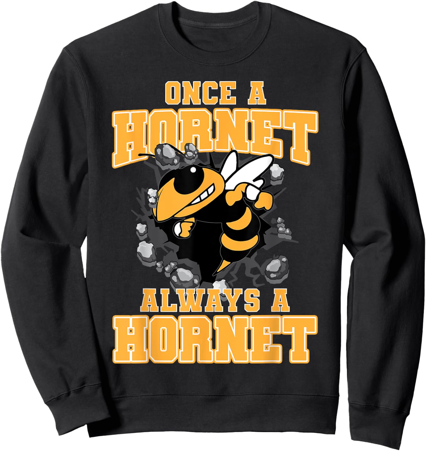 Once A Hornet Always A Hornet Back To School Spirit Y Sweatshirt - Sweatshirt | Black
