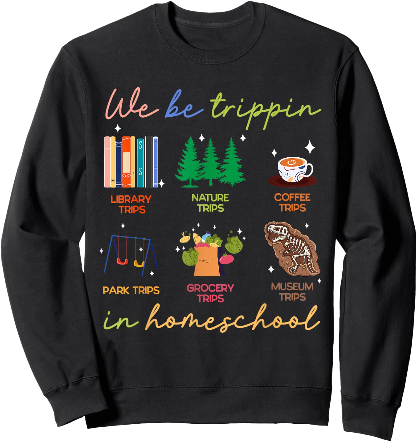 Jamaica Summer Vacation Trip Gifts We Be Trippin In Homeschool Homeschooling Gift Mother Sweatshirt - Sweatshirt | Black