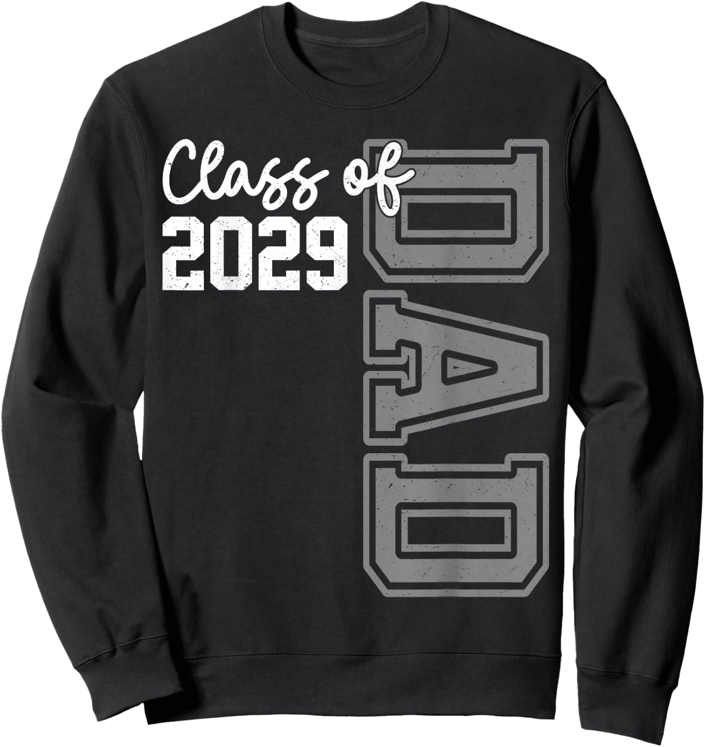 Senior Dad 29 Class Of 2029 Graduation Father Sweatshirt - Sweatshirt | Black