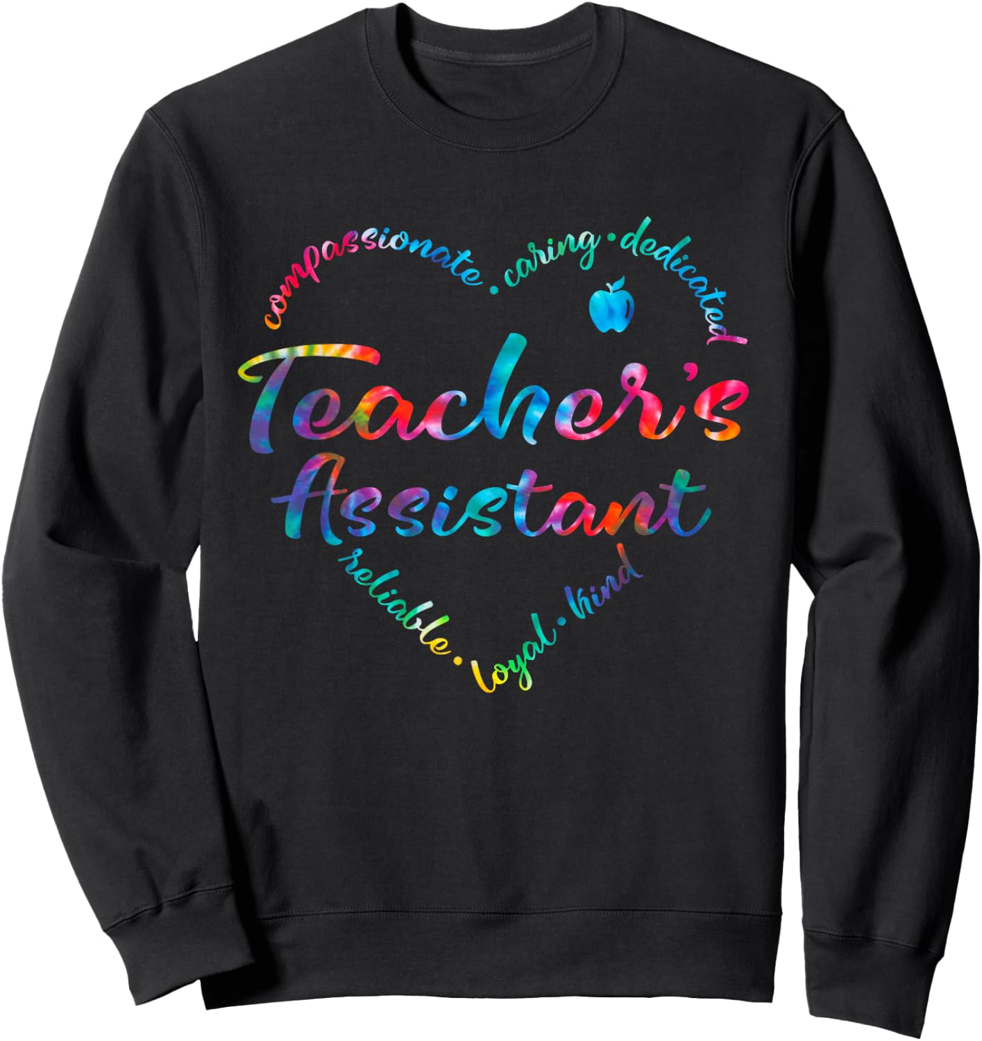 Tie Dye Teacher Assistant Squad Appreciation Teaching School Sweatshirt - Sweatshirt | Black