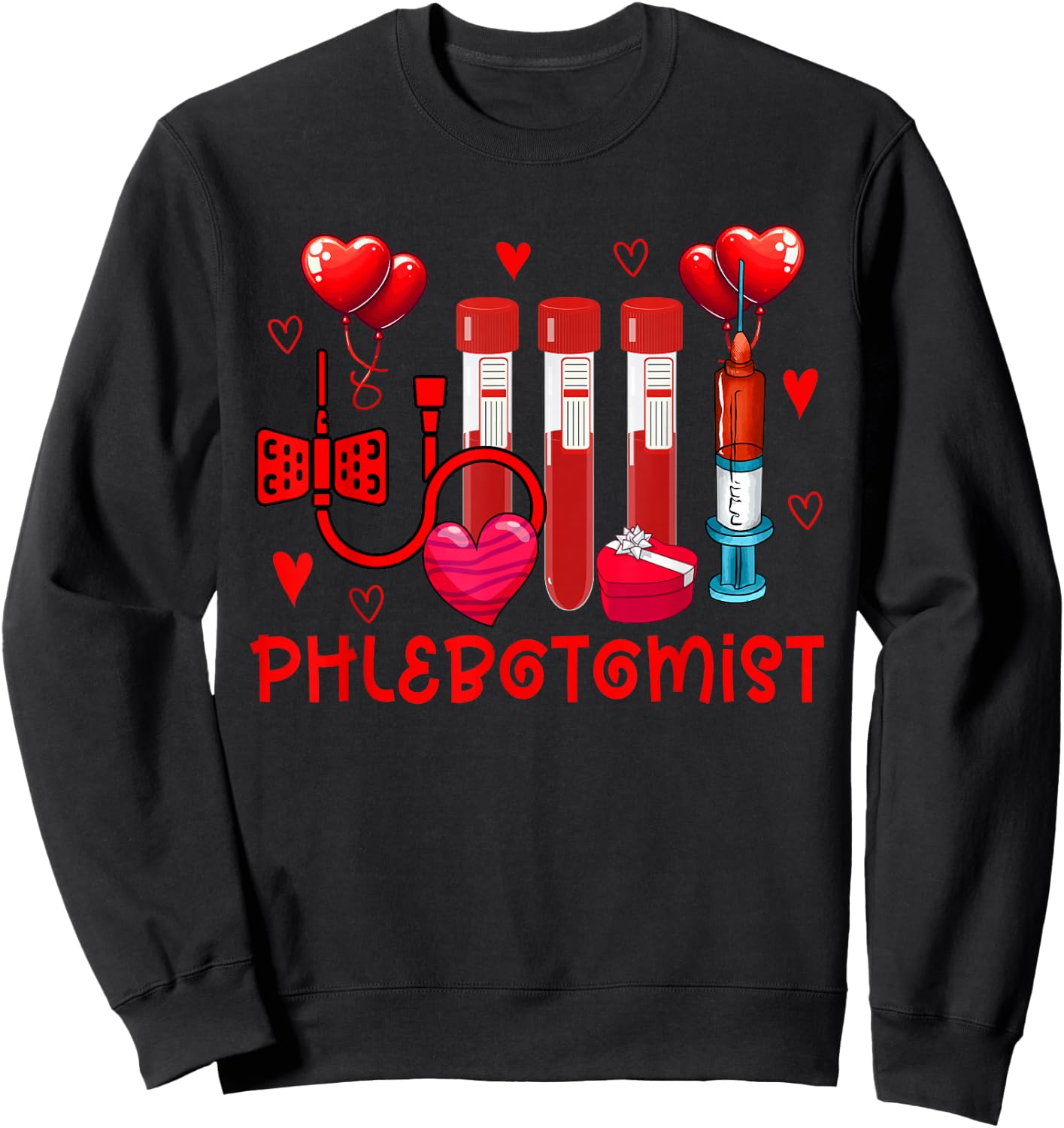 Phlebotomist Valentine's Day Phlebotomist Tools Cute Hearts Sweatshirt - Sweatshirt | Black