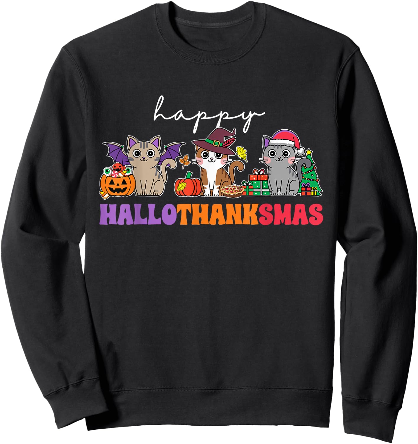 HalloThanksMas Cats : -Adults, -Kids, Black, Small, Short Sleeve, , Halloween, Thanksgiving, Christmas, Fall, Winter, Autumn Sweatshirt - Sweatshirt | Black