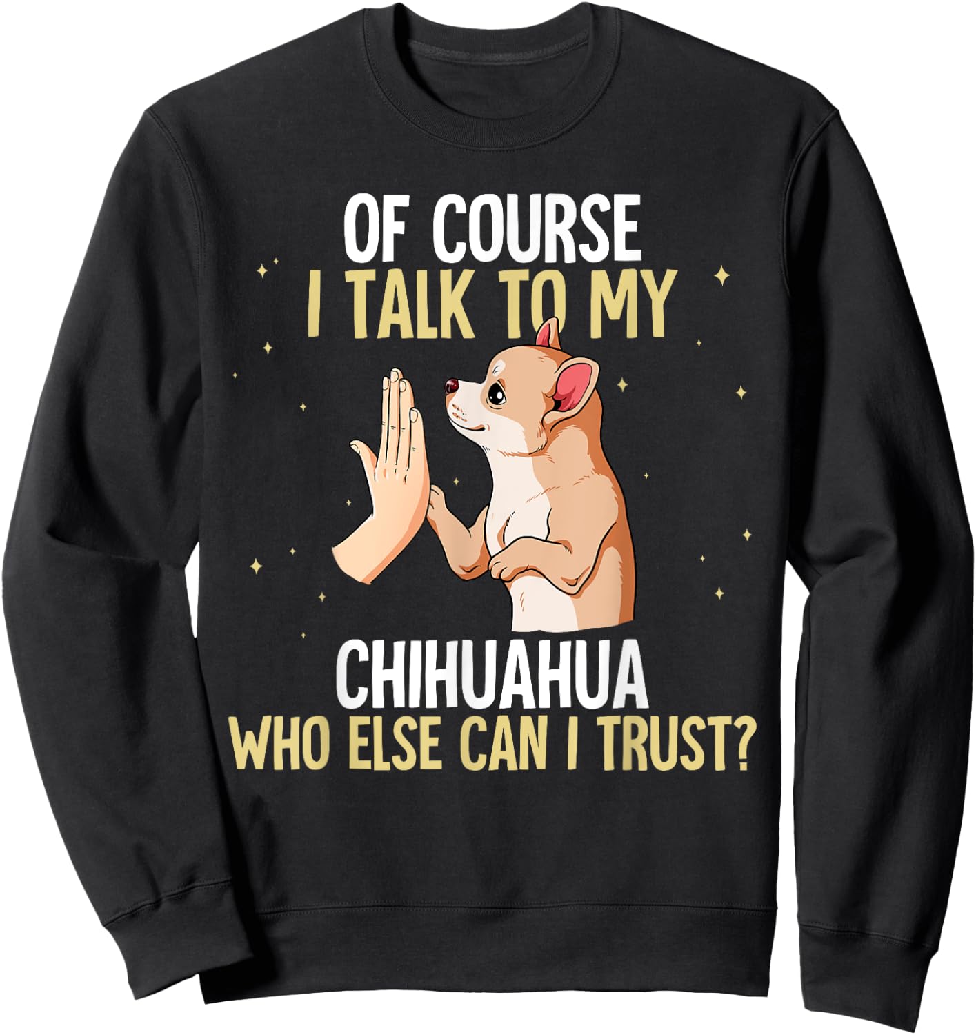 Chihuahua Sweatshirt - Sweatshirt | Black