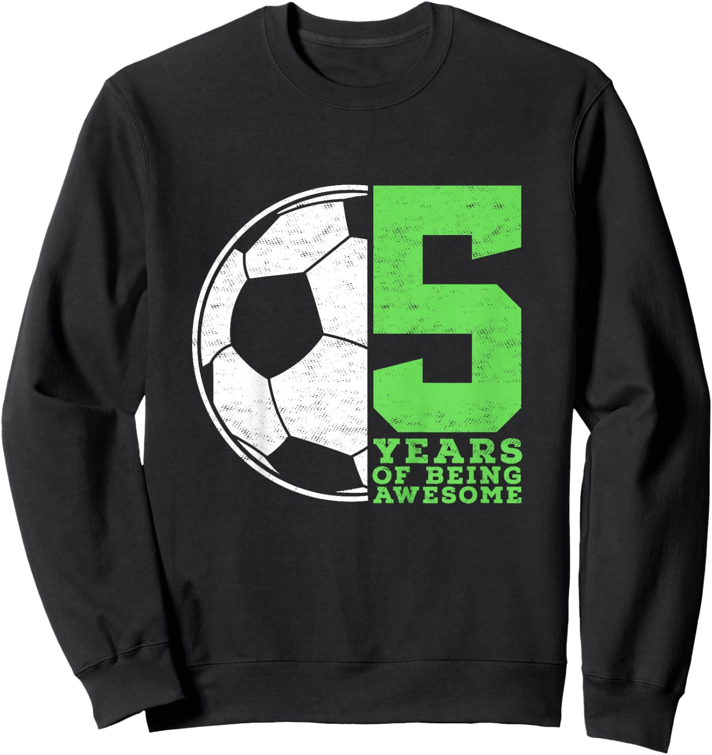 5 Years Of Being Awesome 5 Year Old Soccer Boy 5th Birthday Sweatshirt - Sweatshirt | Black