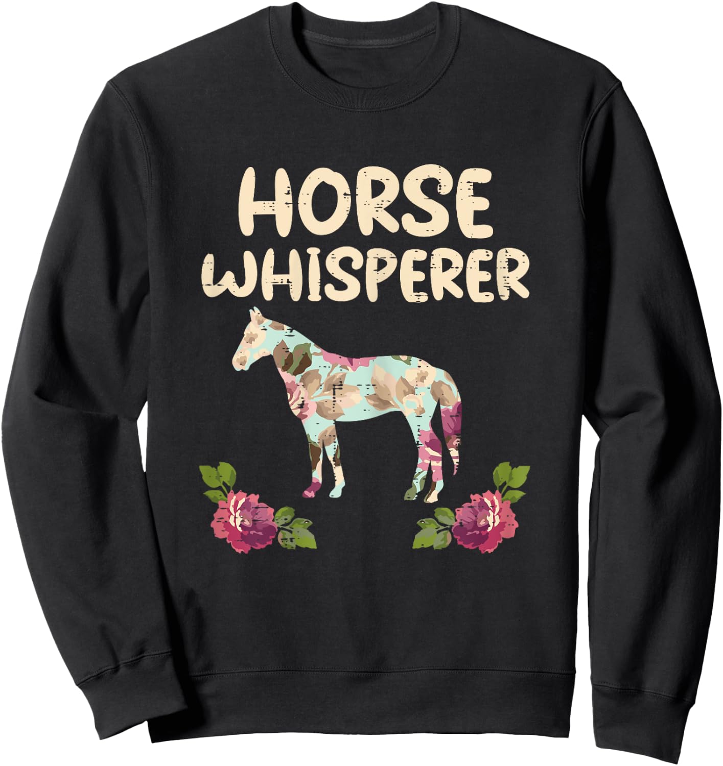 Horse Whisperer Flowers Funny Riding Equestrian Women Girls Sweatshirt - Sweatshirt | Black
