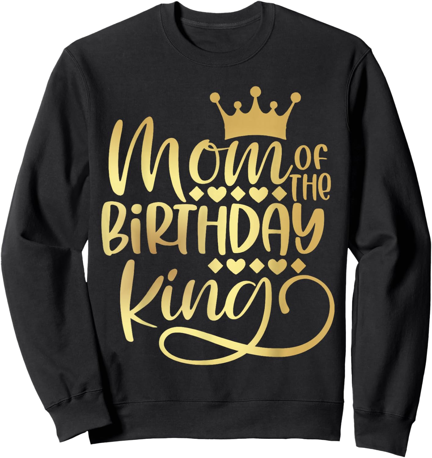 Mom Of The Birthday King Boys Bday Party Gift Sweatshirt - Sweatshirt | Black