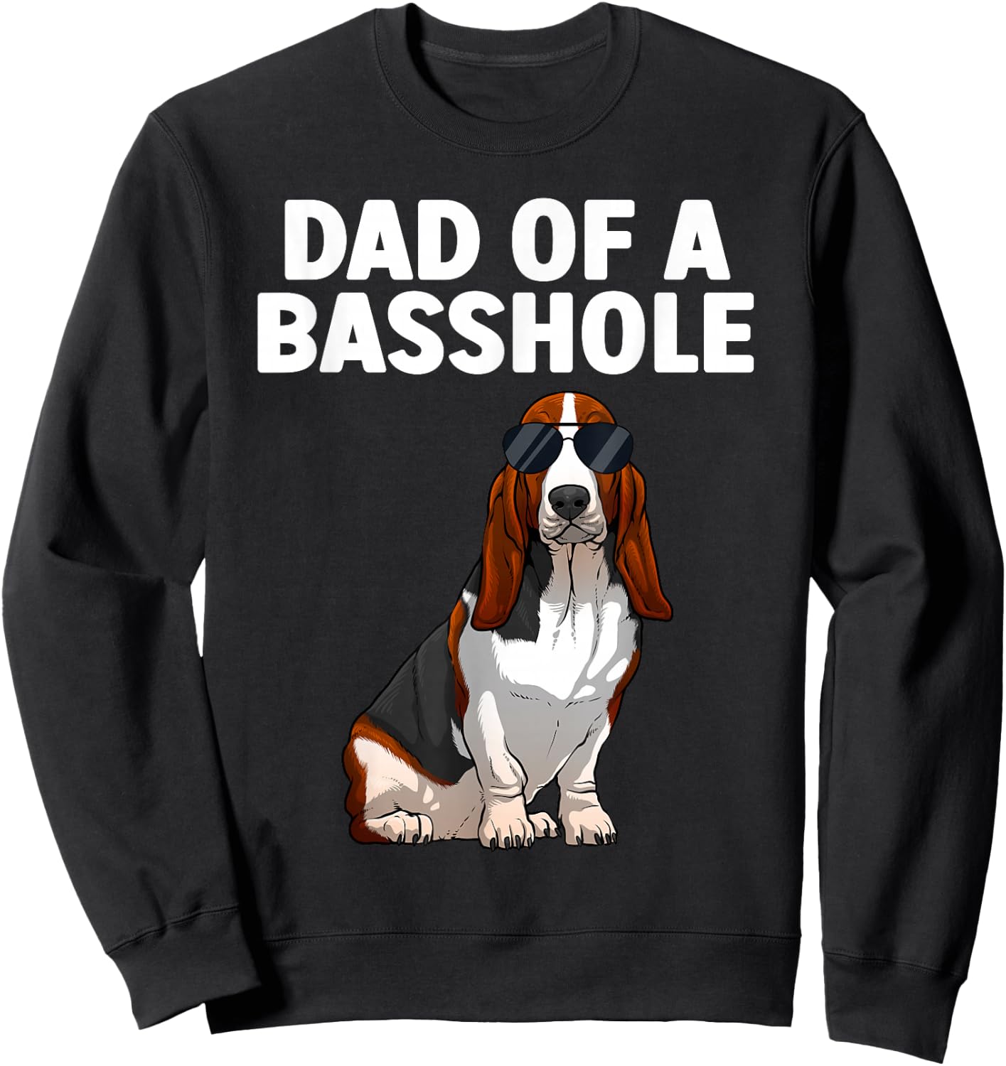 Cool Basset Hound Design Dad Dog Basset Hound Lovers Sweatshirt - Sweatshirt | Black