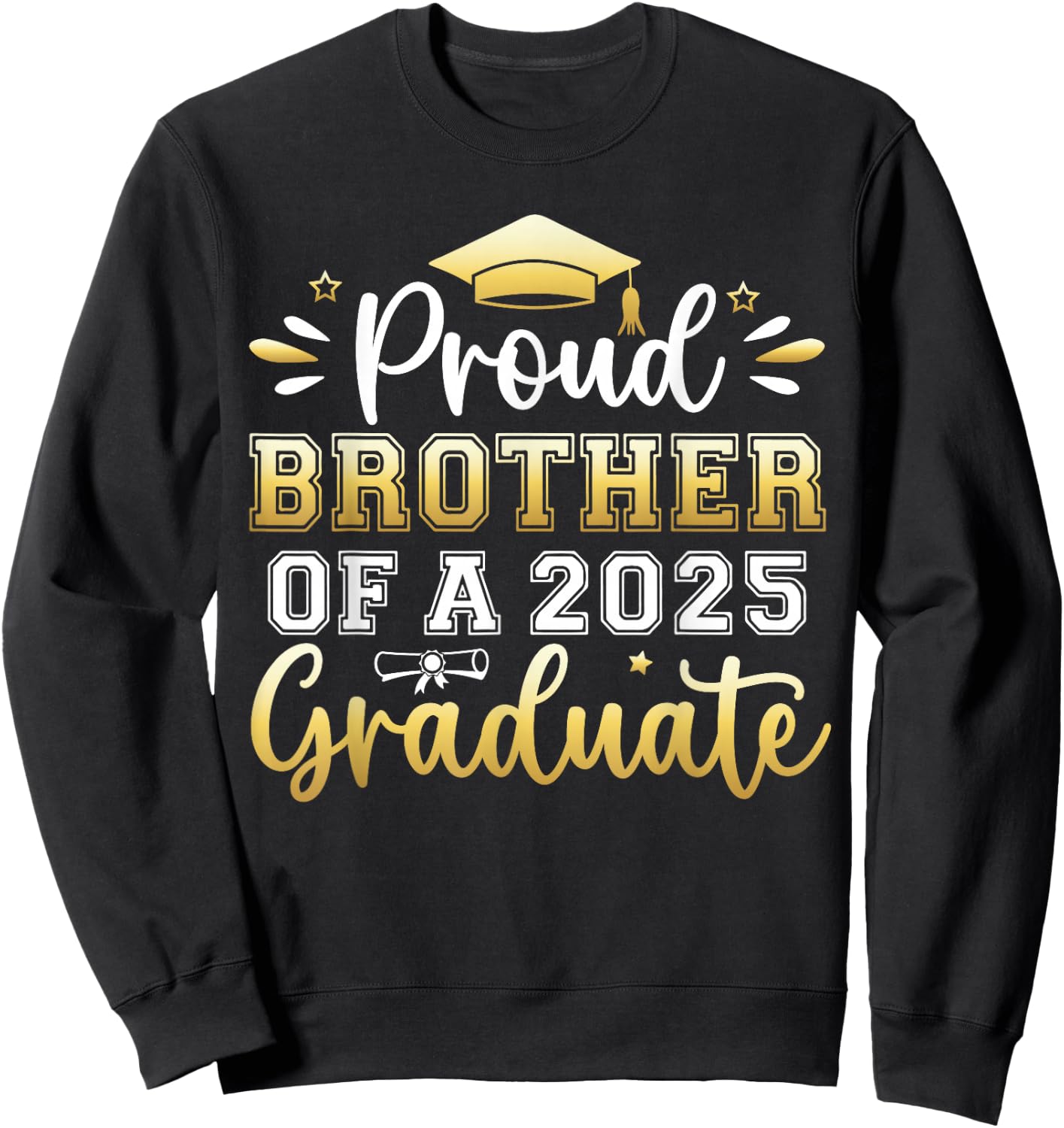 Proud Brother of a 2025 Graduate Senior Graduation Men Boys Sweatshirt - Sweatshirt | Black