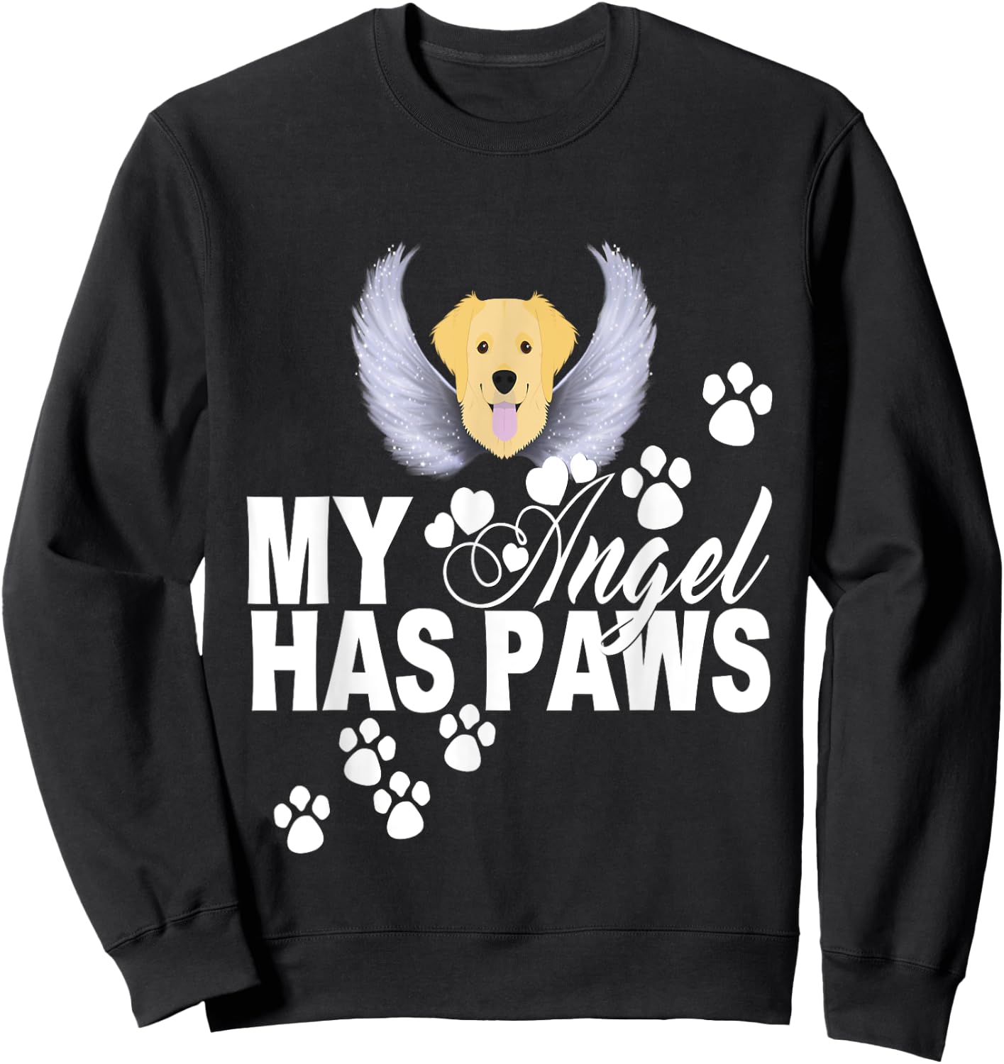 Golden Retriever Dog Gift My Angel Has Paws Love Memorial Women Kids Sweatshirt - Sweatshirt | Black