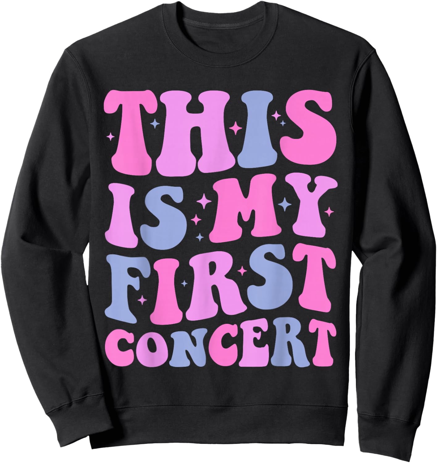 This Is My First Concert Music Event Retro Groovy Girls Sweatshirt - Sweatshirt | Black