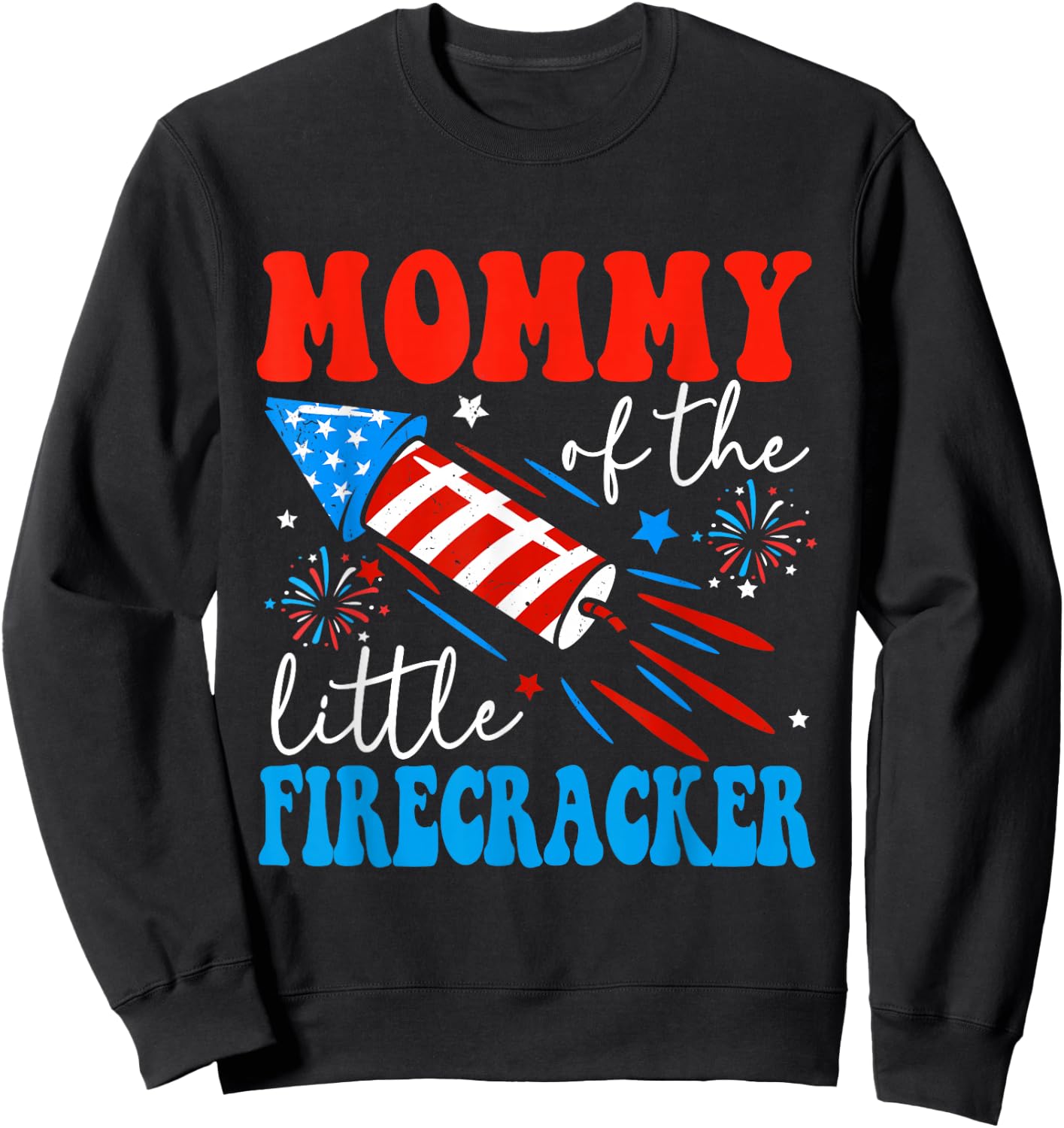 Mommy Of The Little Firecracker 4th of July Birthday Party Sweatshirt - Sweatshirt | Black