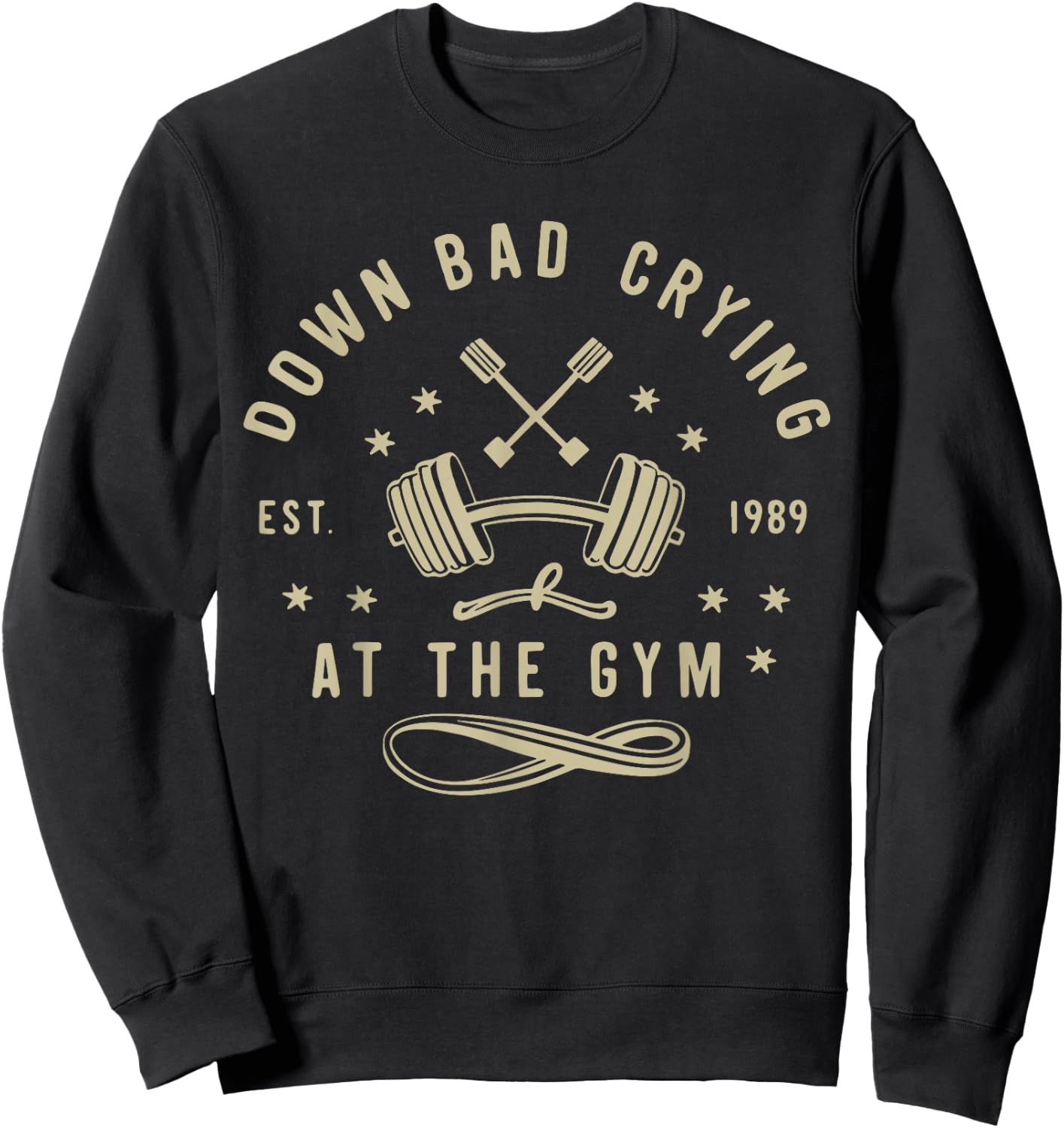 Down Bad Crying At The Gym, Funny Workout Gym Weightlifting Sweatshirt - Sweatshirt | Black