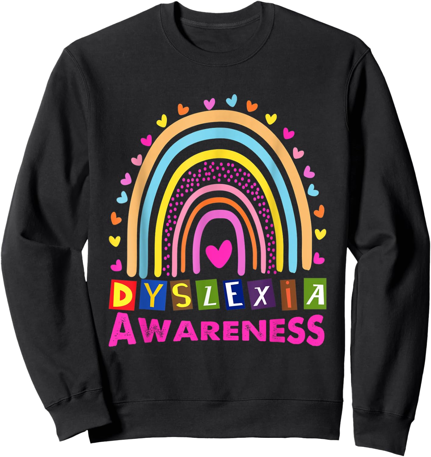 Dyslexia Awareness Month Rainbow Cute Graphic Sweatshirt - Sweatshirt | Black