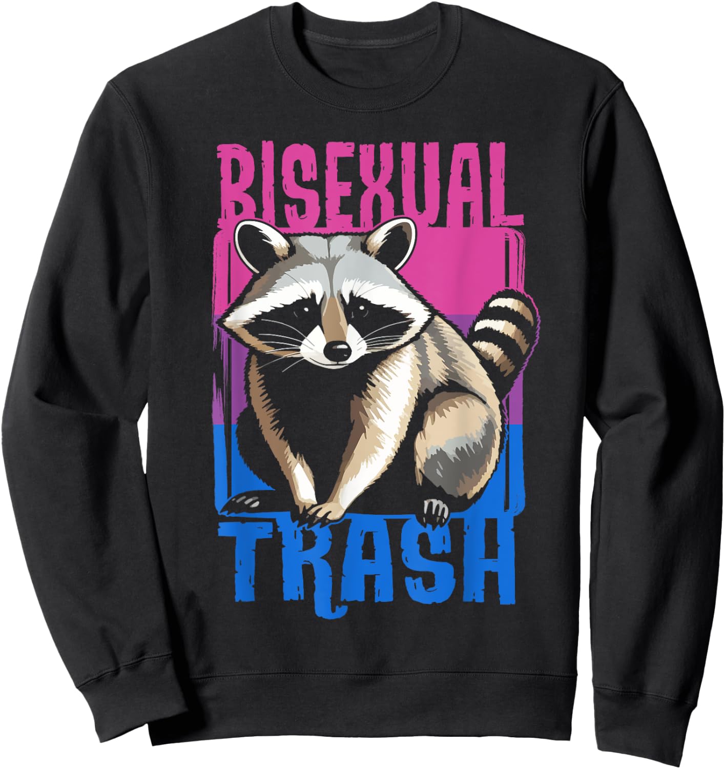 Bisexual Trash Panda Bi Flag Raccoon Lover LGBT Pride Month Sweatshirt - Sweatshirt | Black