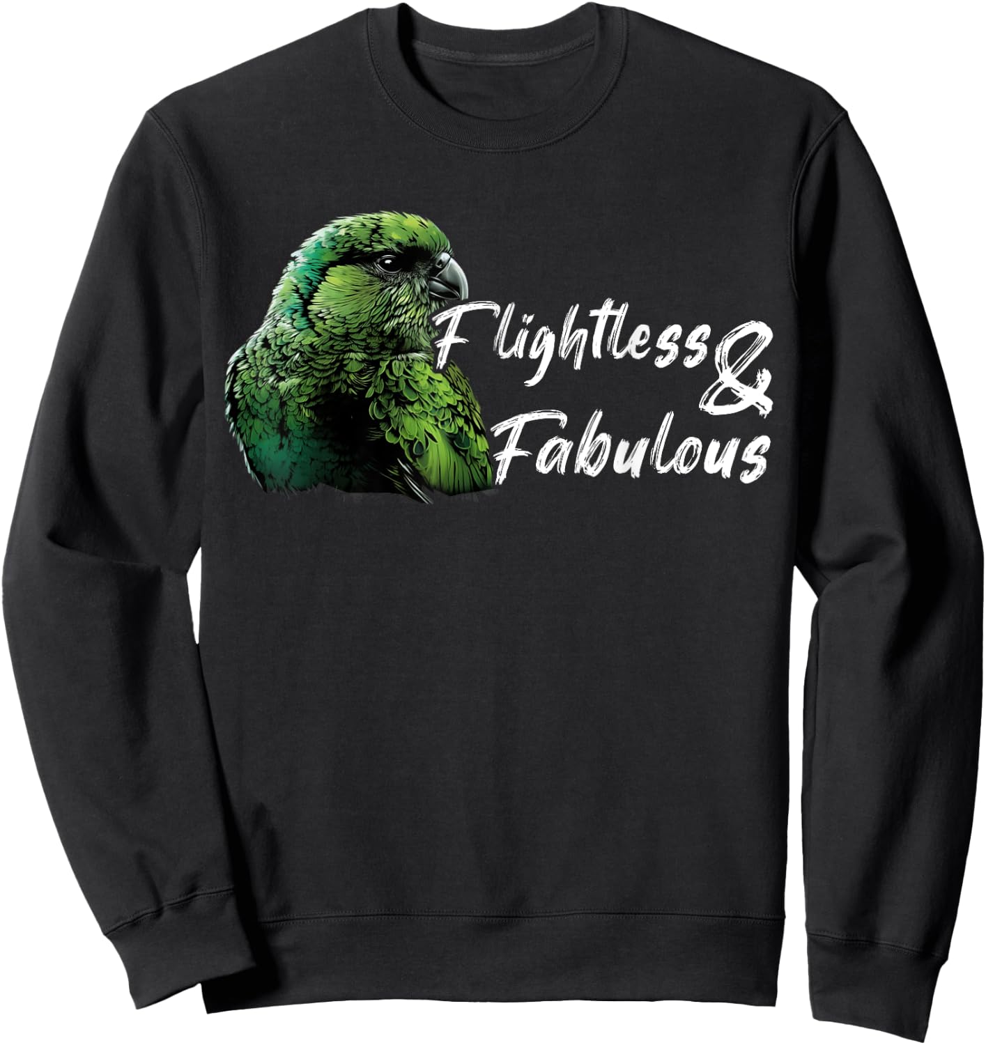 Kakapo Bird New Zealand Flightless And Fabulous Kakapo Sweatshirt - Sweatshirt | Black