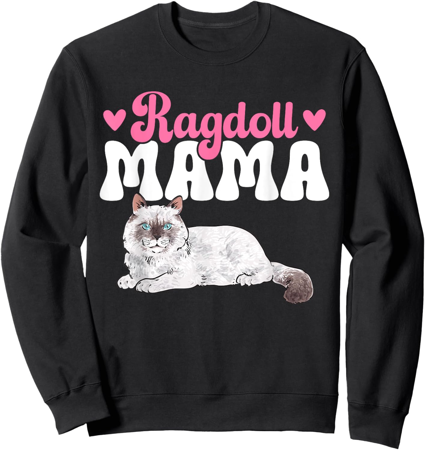 Ragdoll Mama Ragdoll Cat Sweatshirt - Sweatshirt | Black