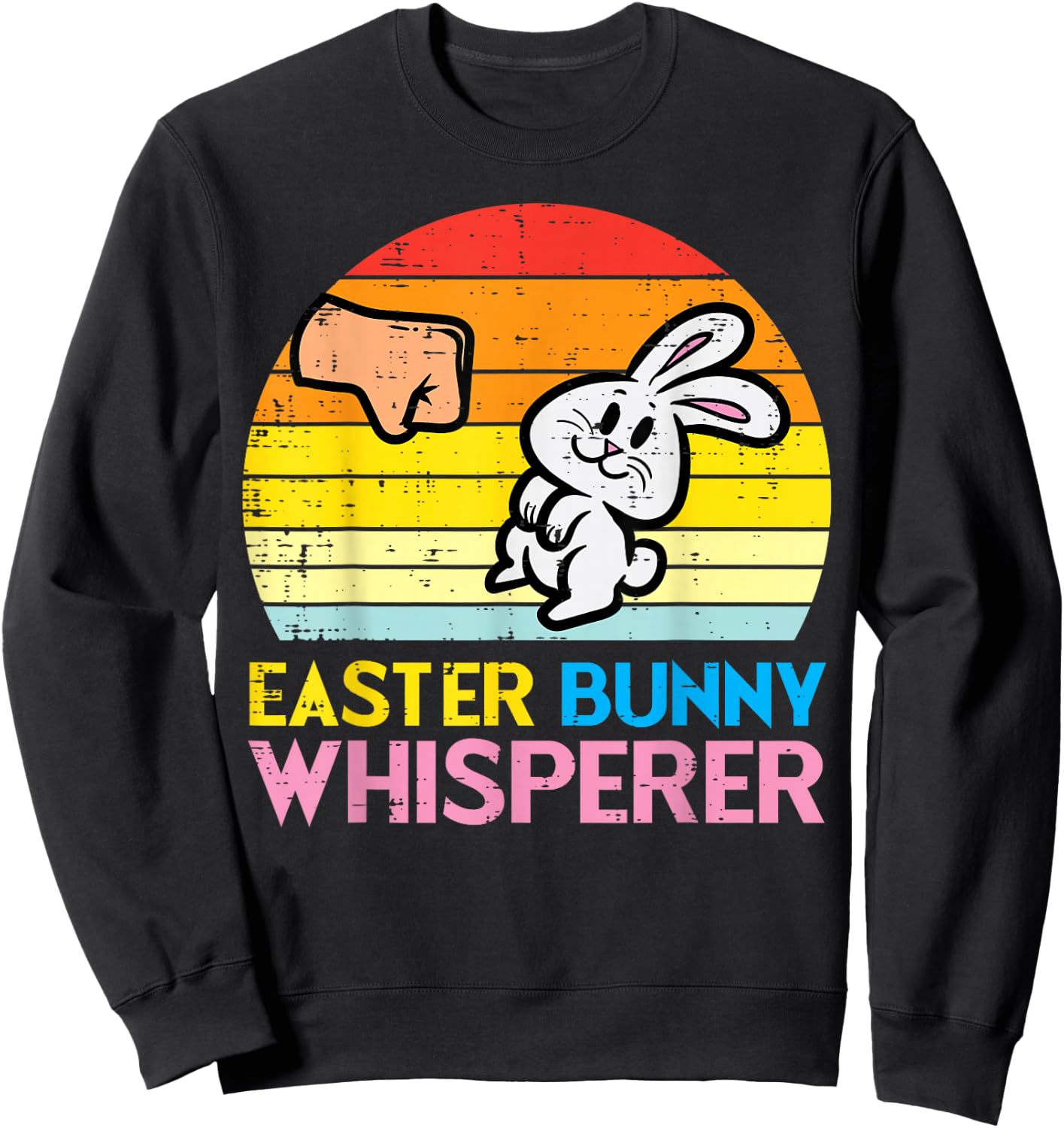 Easter Bunny Whisperer Fist Bump Retro Rabbit Men Women Kids Sweatshirt - Sweatshirt | Black