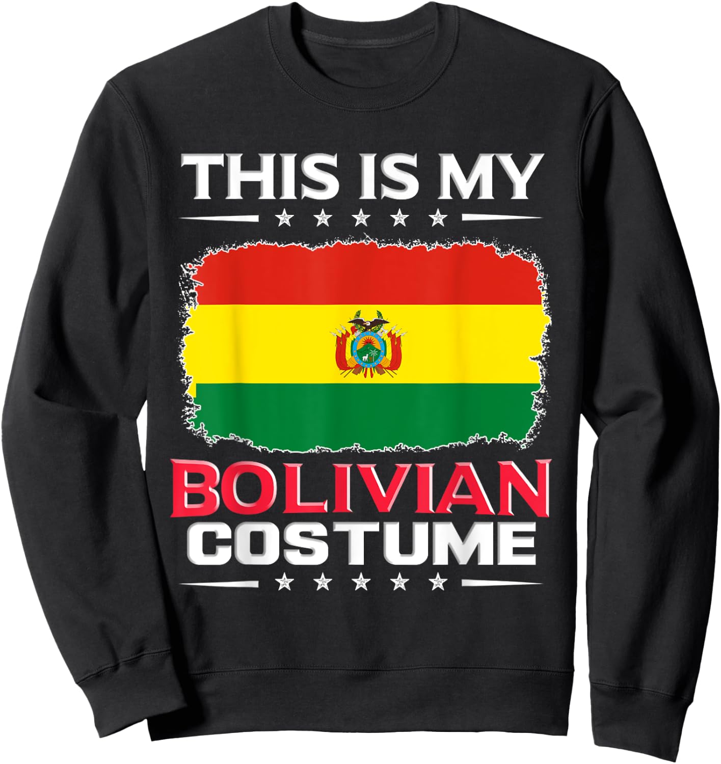 This Is My Bolivian Costume Bolivia Sweatshirt - Sweatshirt | Black