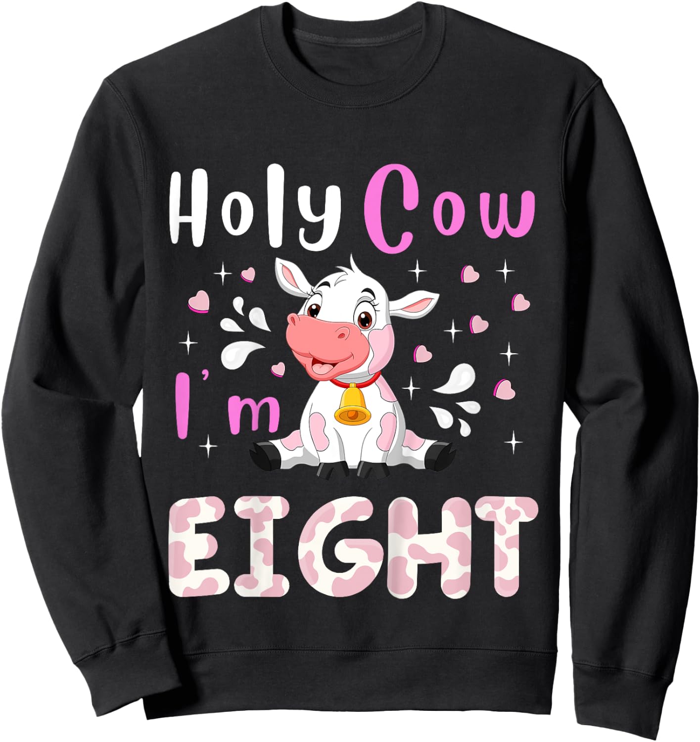 Kids Holy Cow I'm Eight Age 8 Cow Farm Theme BDay 8 Yrs Old Kid Sweatshirt - Sweatshirt | Black