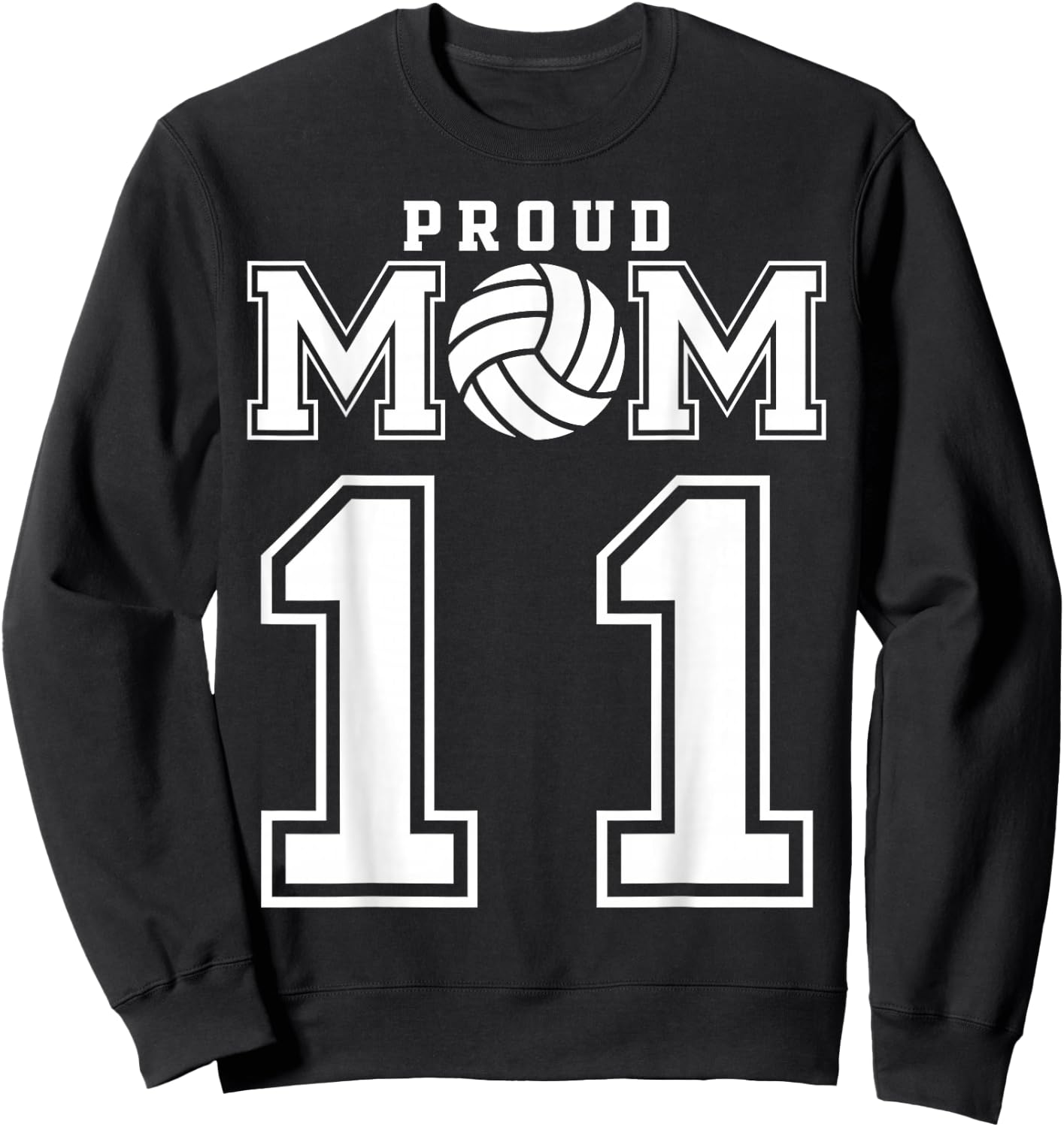 Custom Proud Volleyball Mom Number 11 Personalized Women Sweatshirt - Sweatshirt | Black