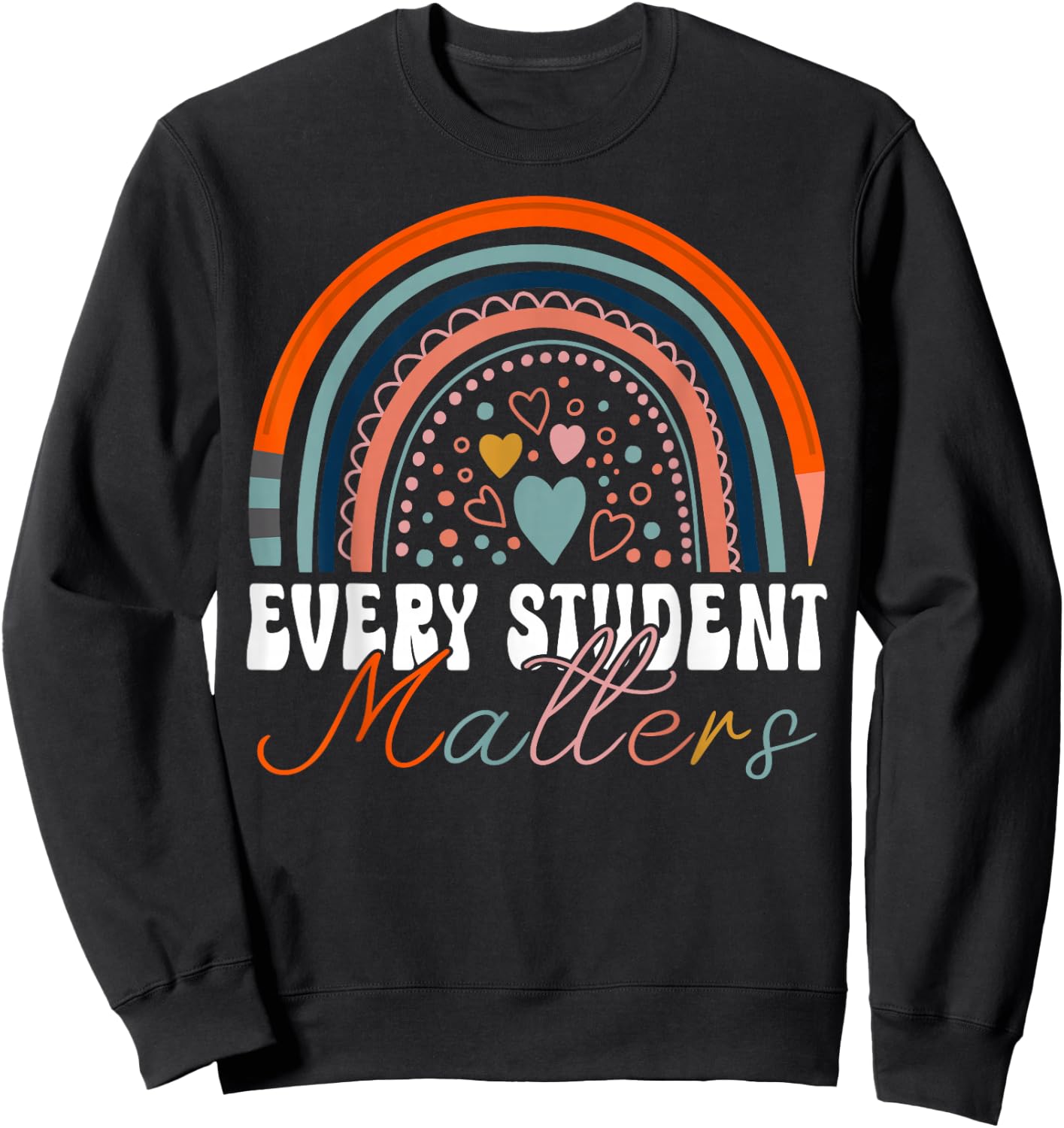 Every Student Matters Paraprofessional Support Teacher Sweatshirt - Sweatshirt | Black